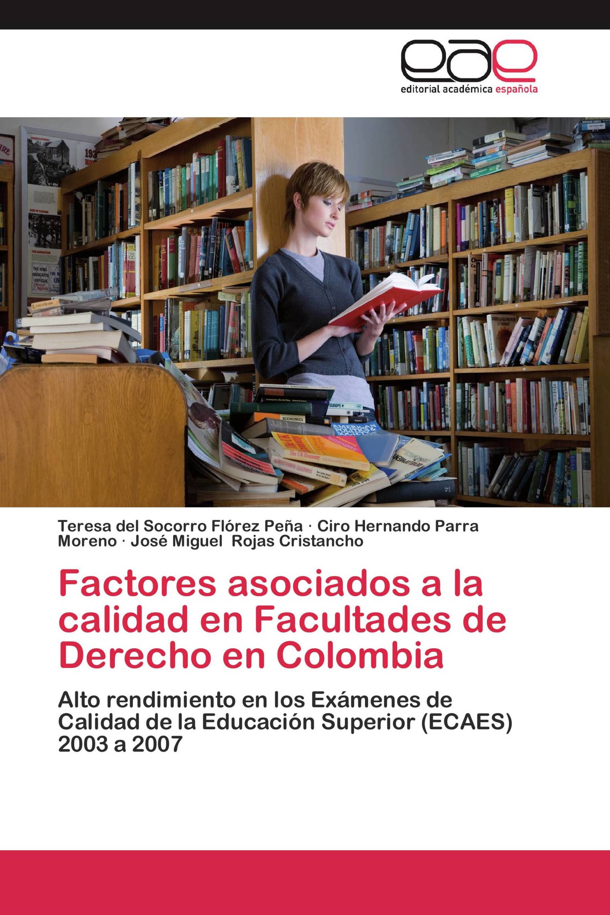 Factores asociados a la calidad en Facultades de Derecho en Colombia