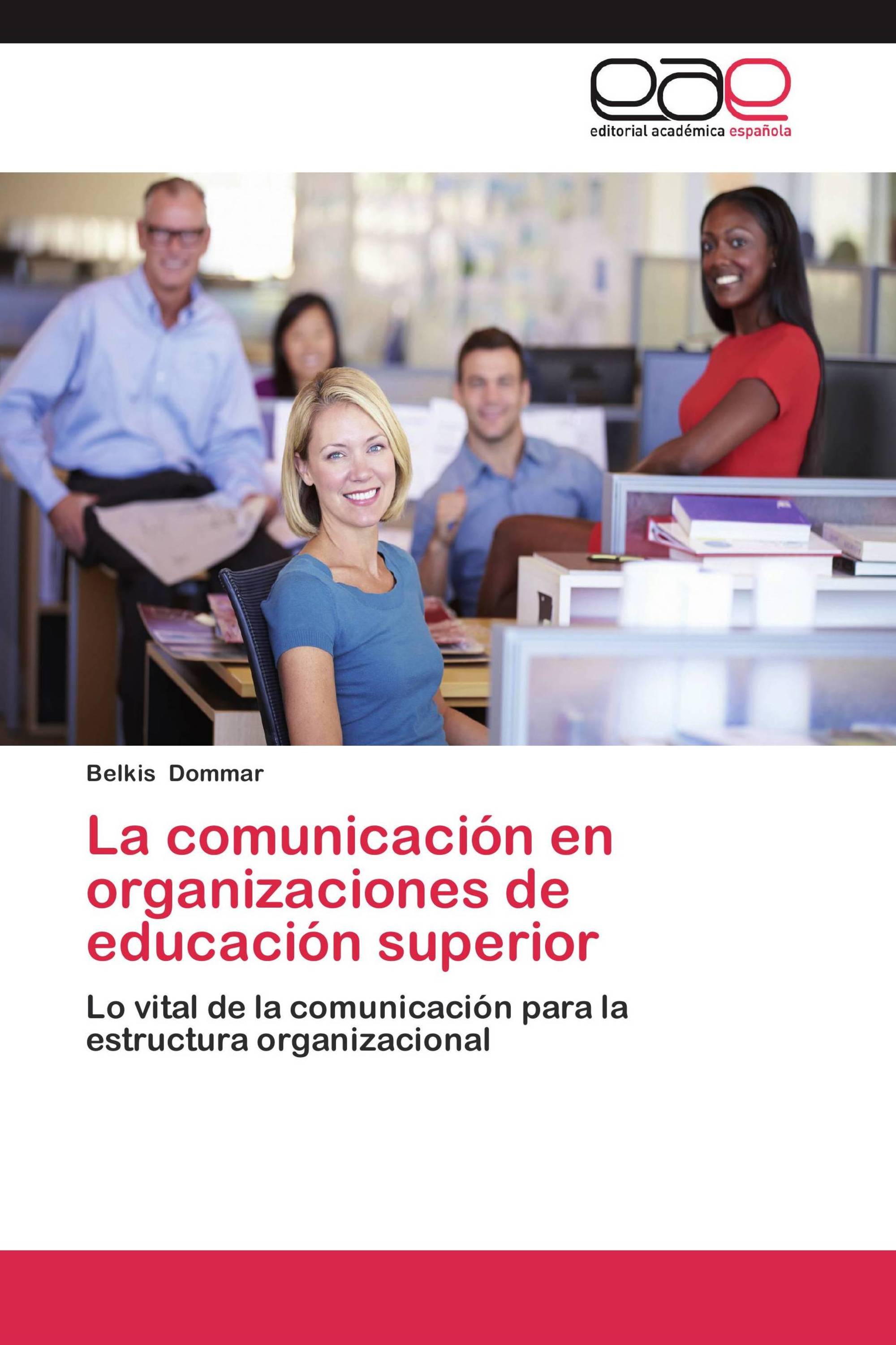 La comunicación en organizaciones de educación superior