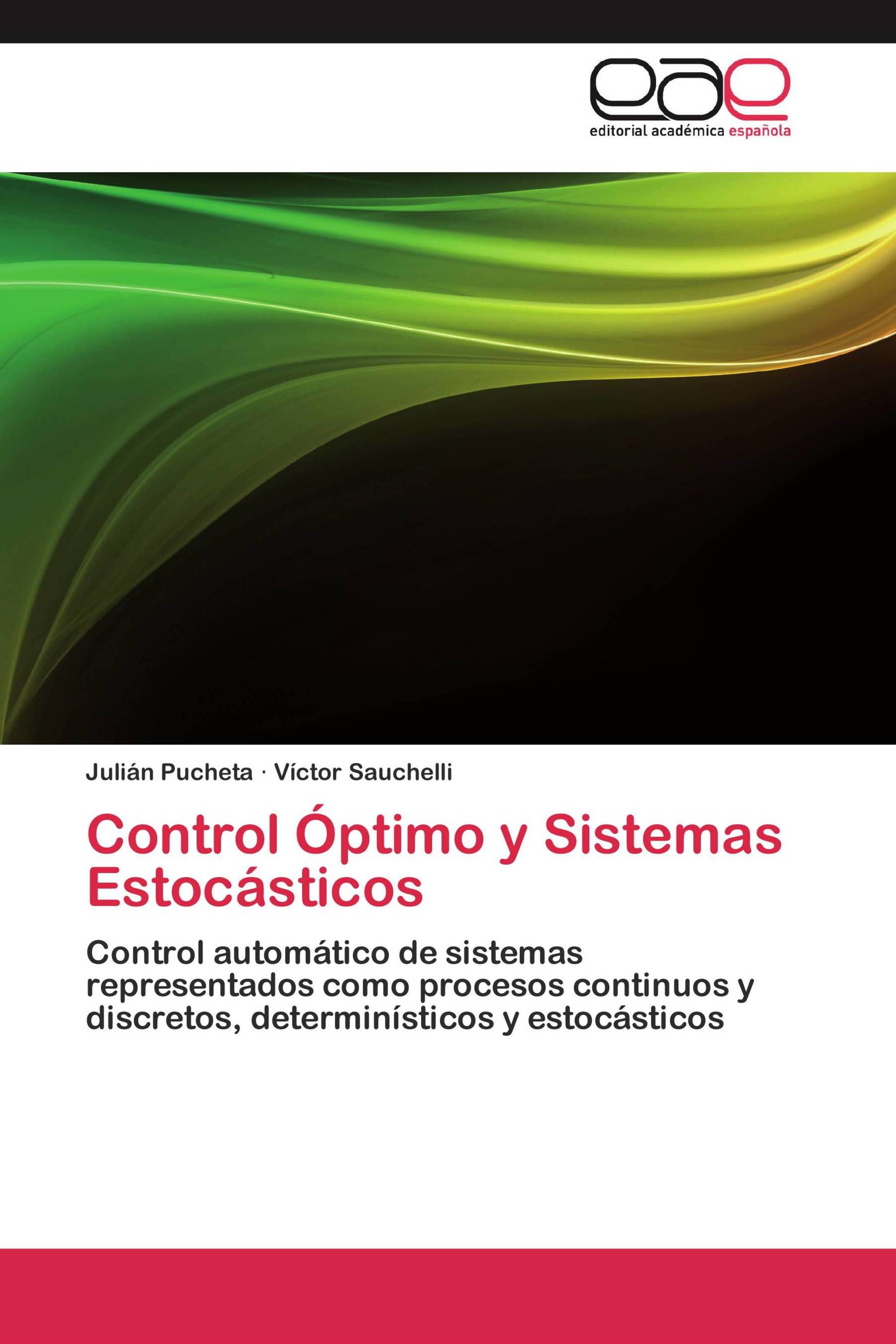 Control Óptimo y Sistemas Estocásticos
