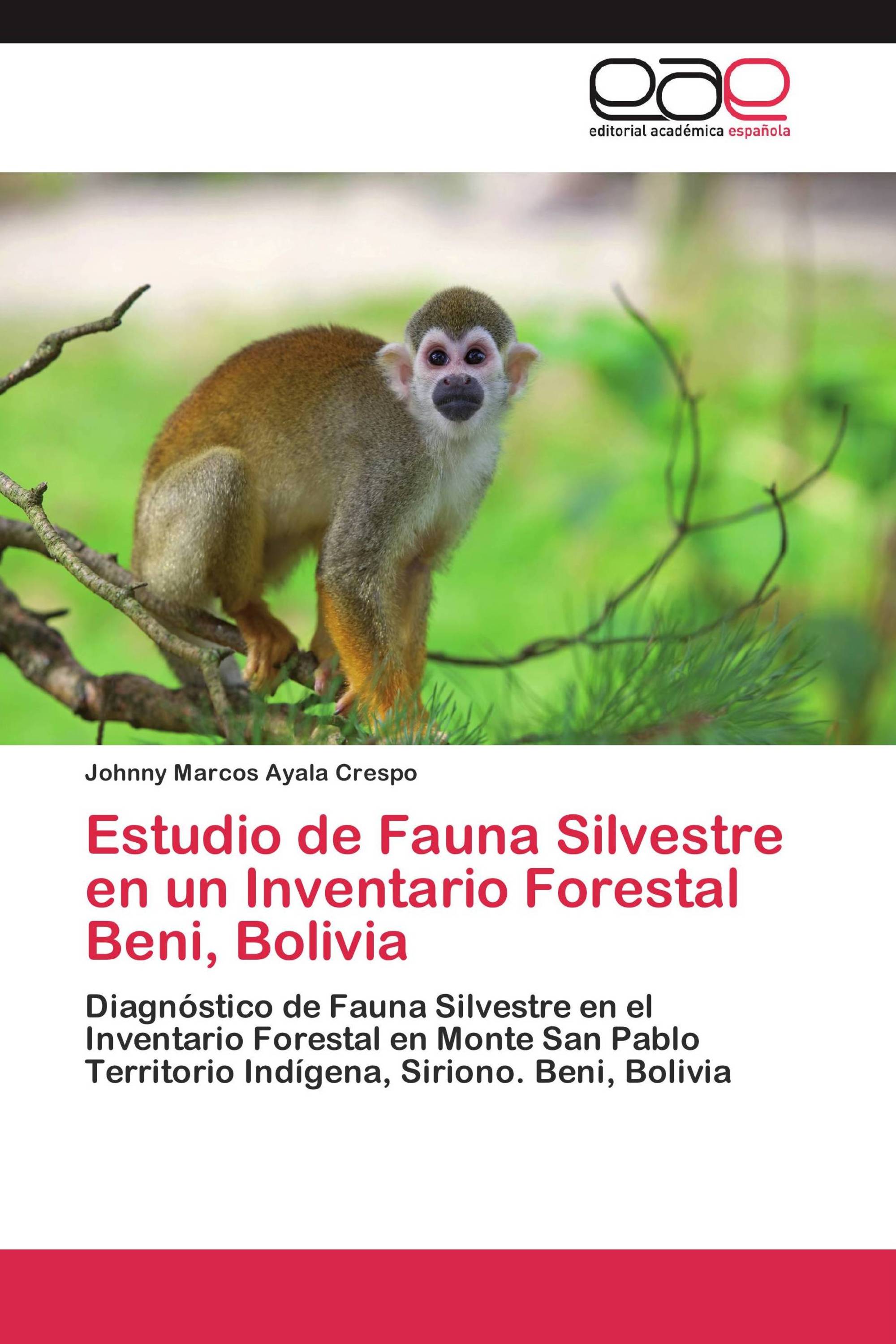 Estudio de Fauna Silvestre en un Inventario Forestal Beni, Bolivia