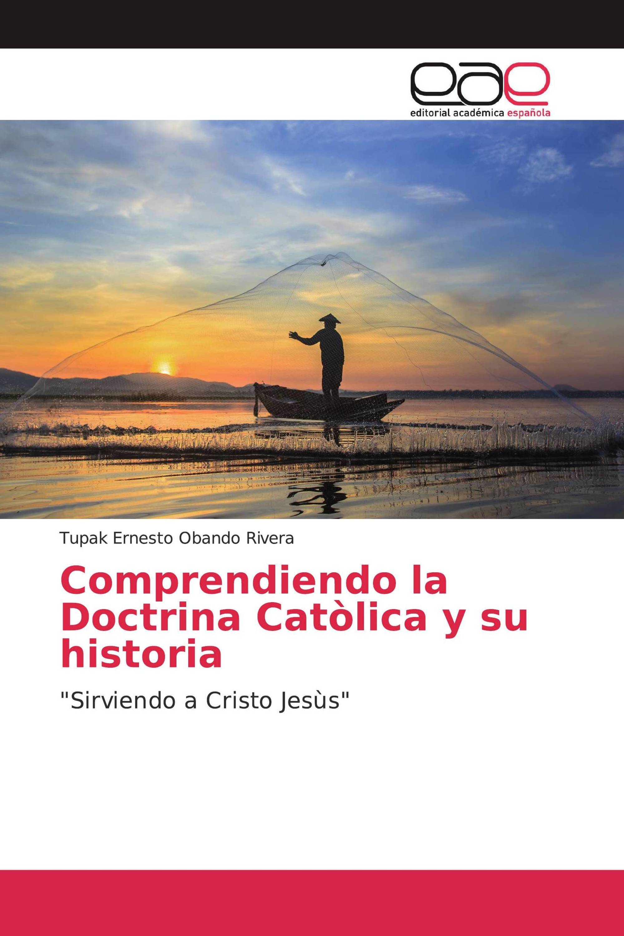 Comprendiendo la Doctrina Catòlica y su historia