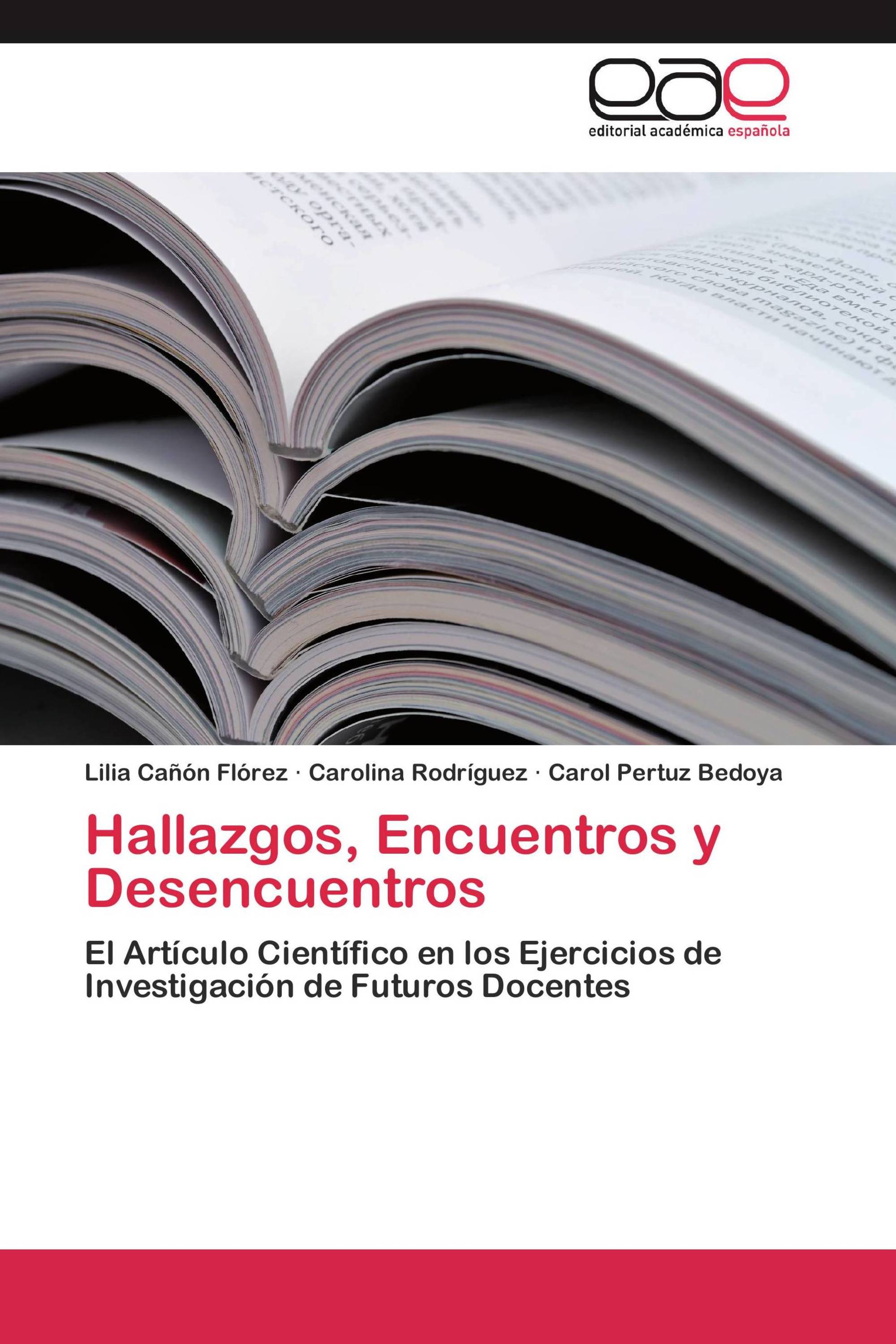 Hallazgos, Encuentros y Desencuentros