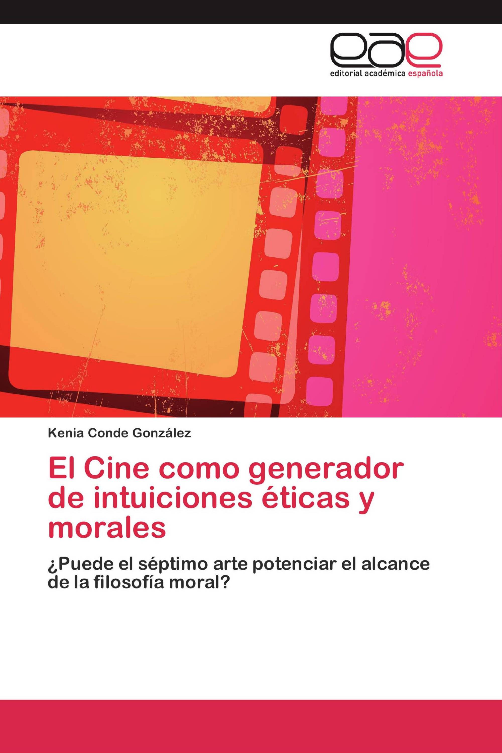 El Cine como generador de intuiciones éticas y morales