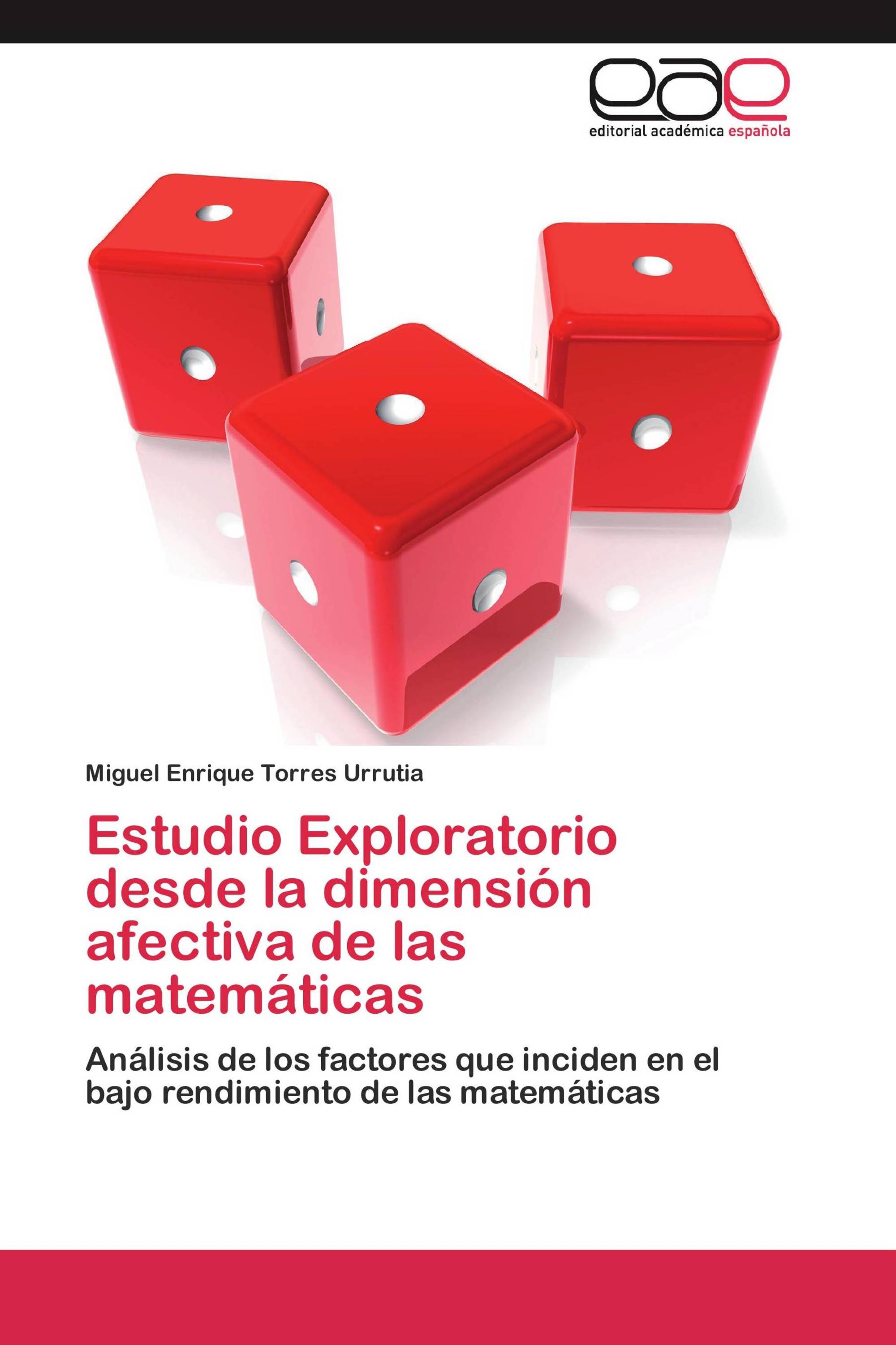 Estudio Exploratorio desde la dimensión afectiva de las matemáticas