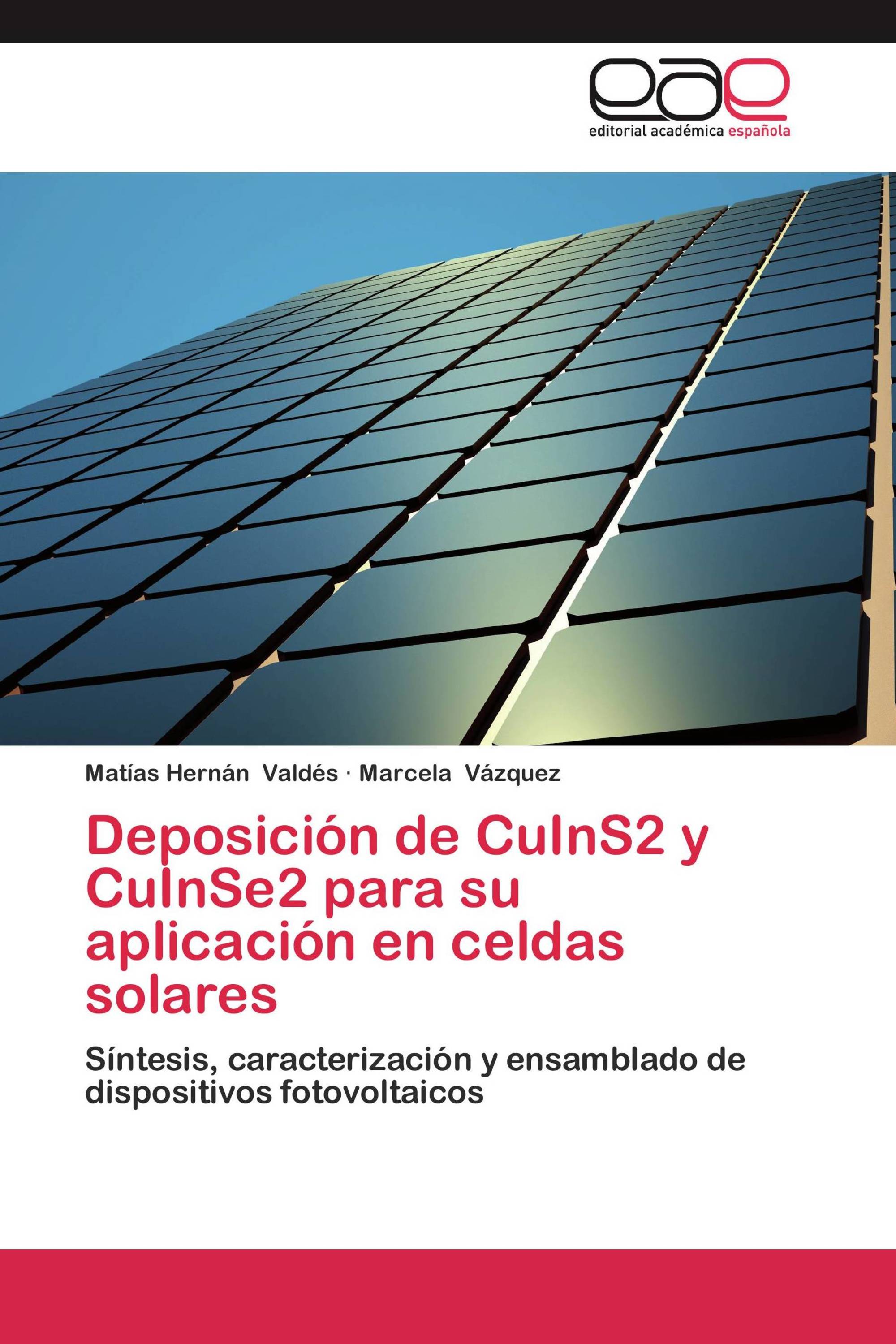 Deposición de CuInS2 y CuInSe2 para su aplicación en celdas solares