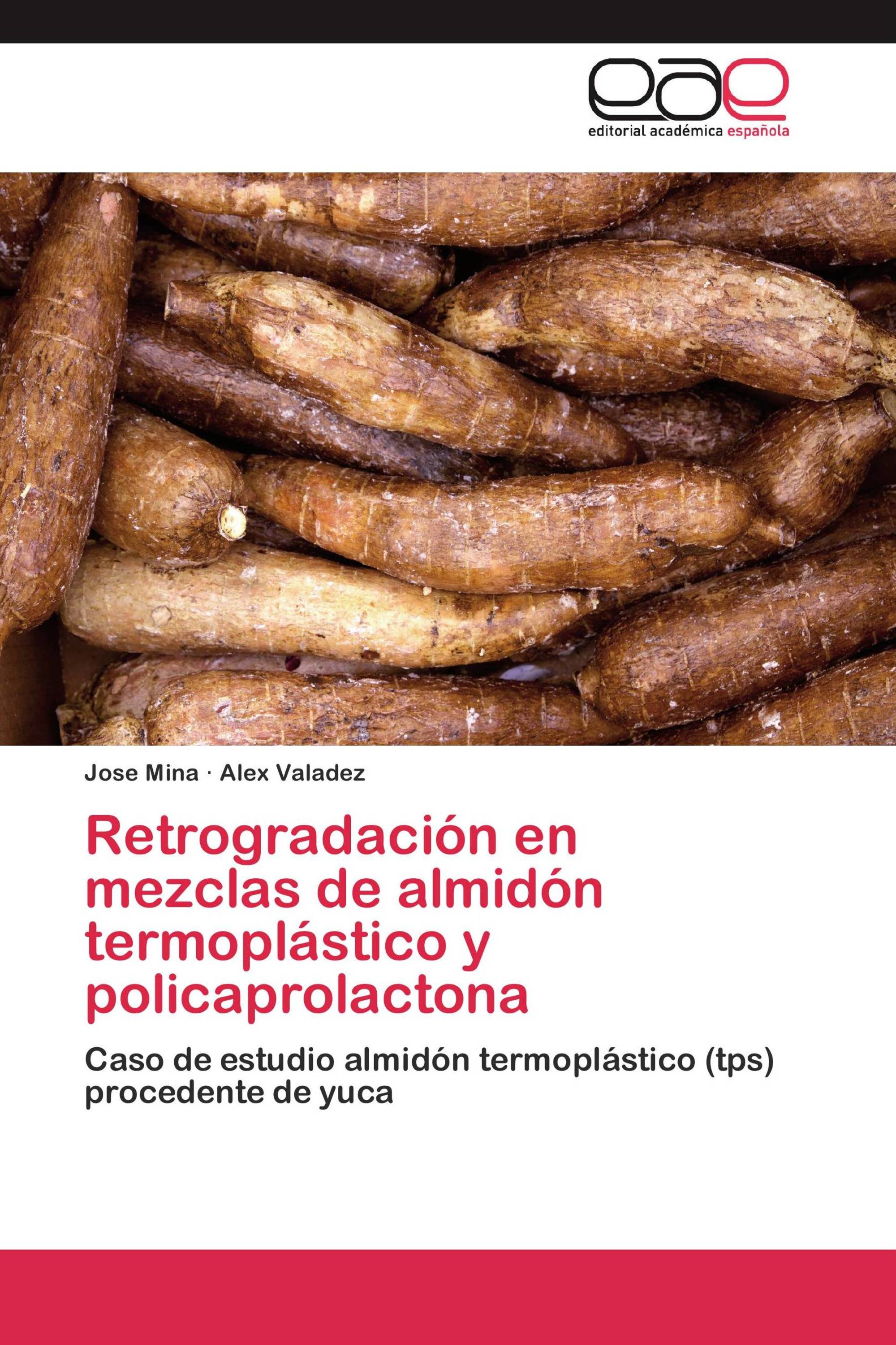 Retrogradación en mezclas de almidón termoplástico y policaprolactona