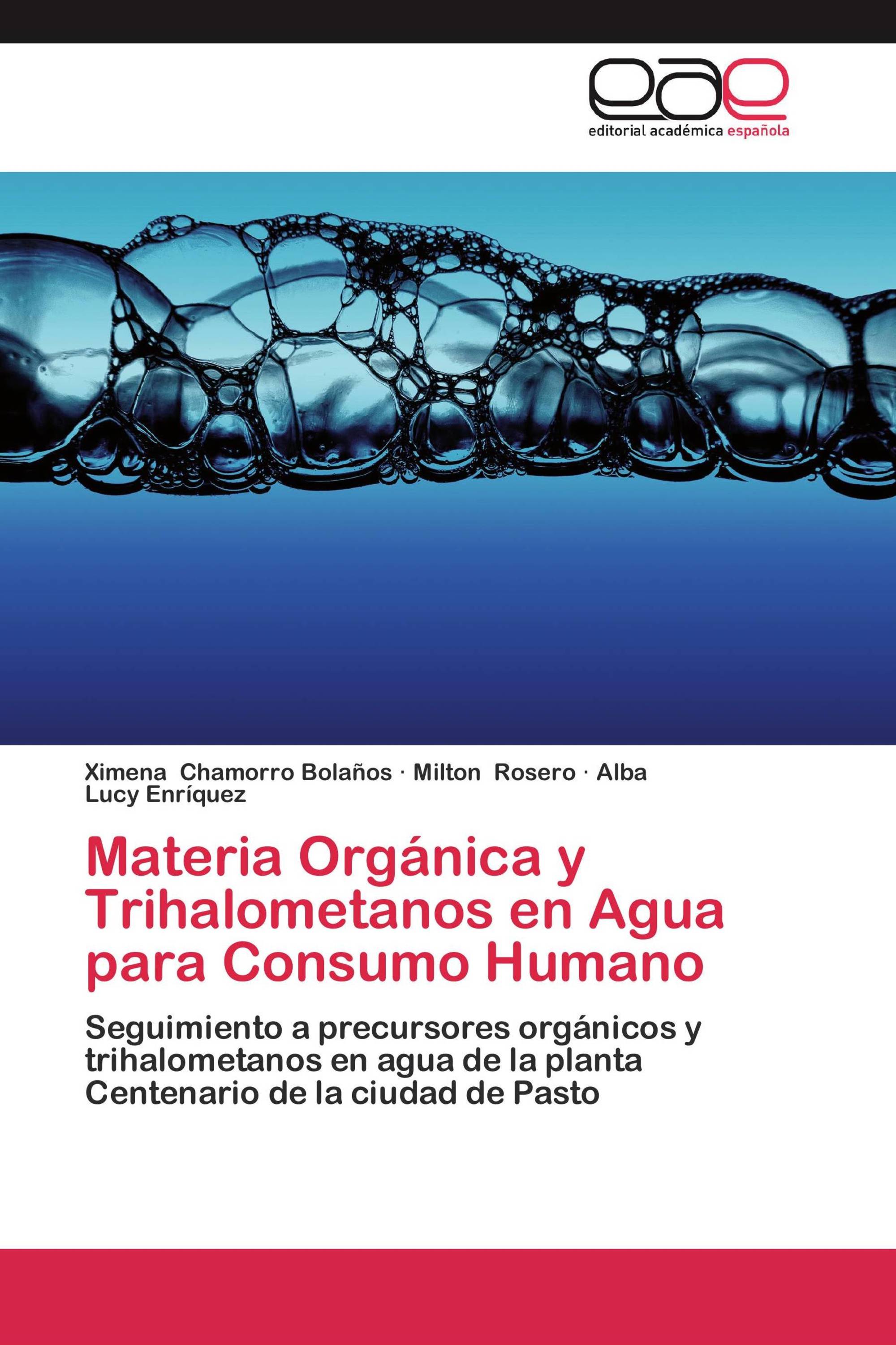 Materia Orgánica y Trihalometanos en Agua para Consumo Humano