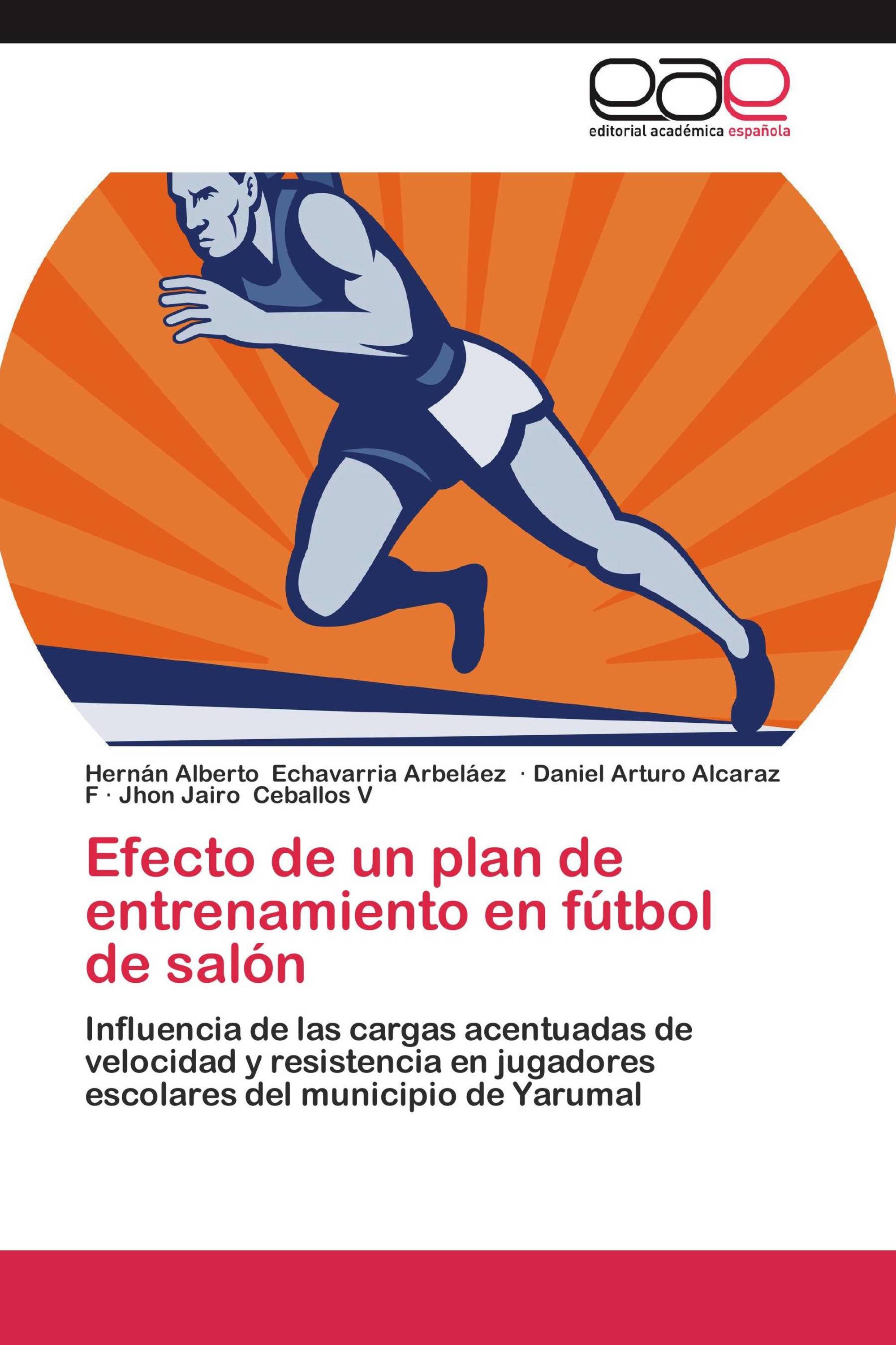 Efecto de un plan de entrenamiento en fútbol de salón