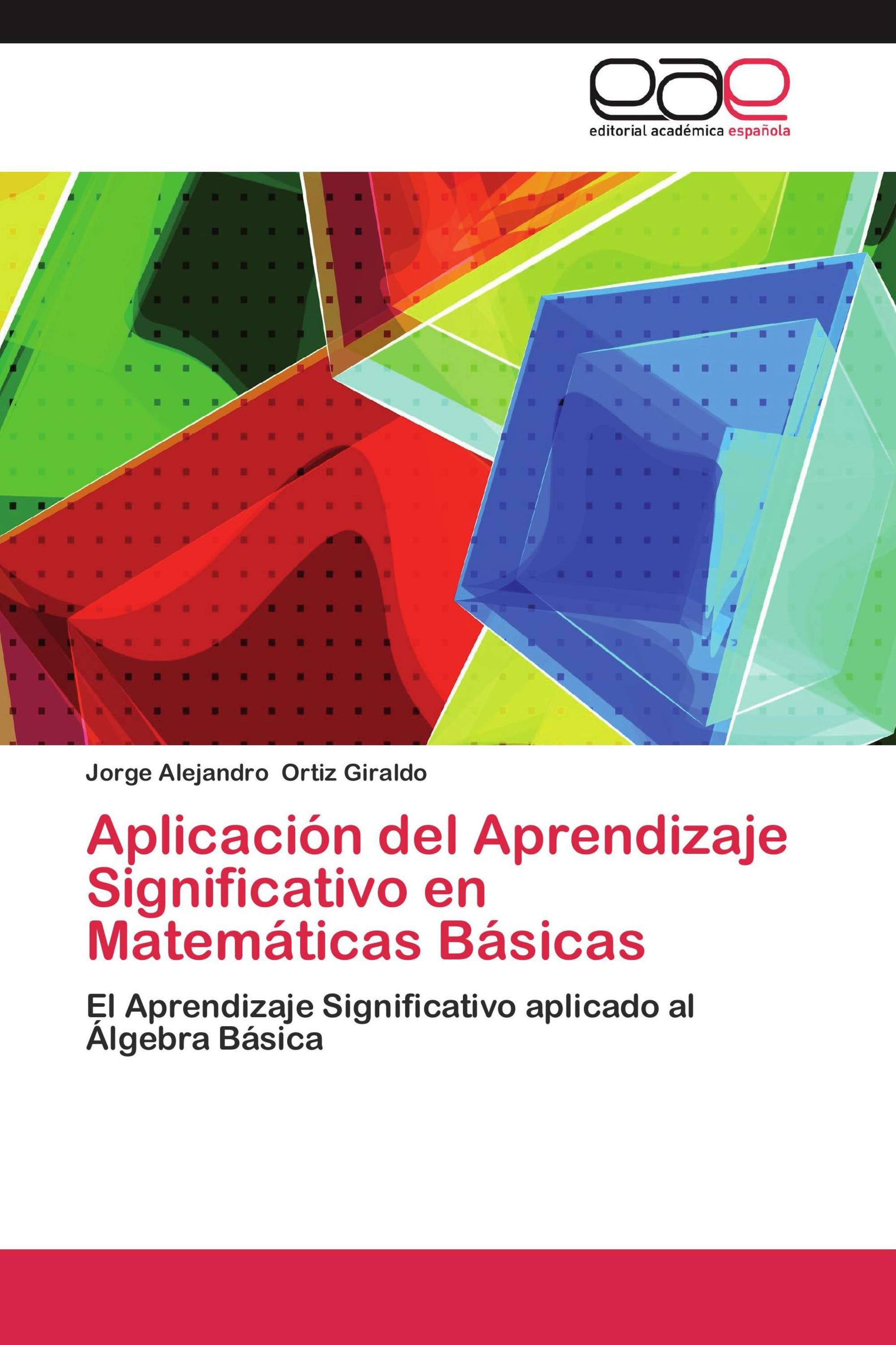 Aplicación del Aprendizaje Significativo en Matemáticas Básicas