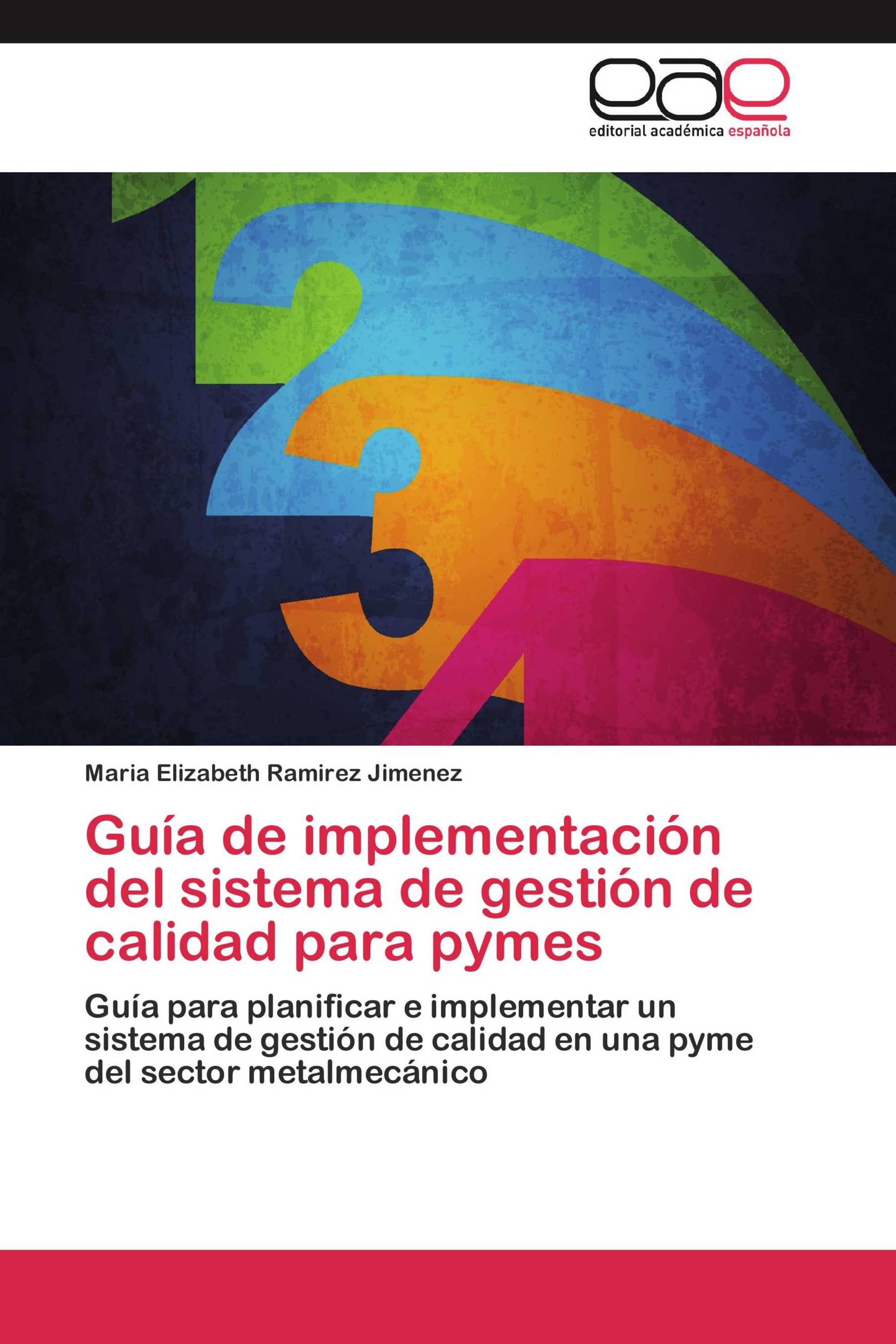 Guía de implementación del sistema de gestión de calidad para pymes