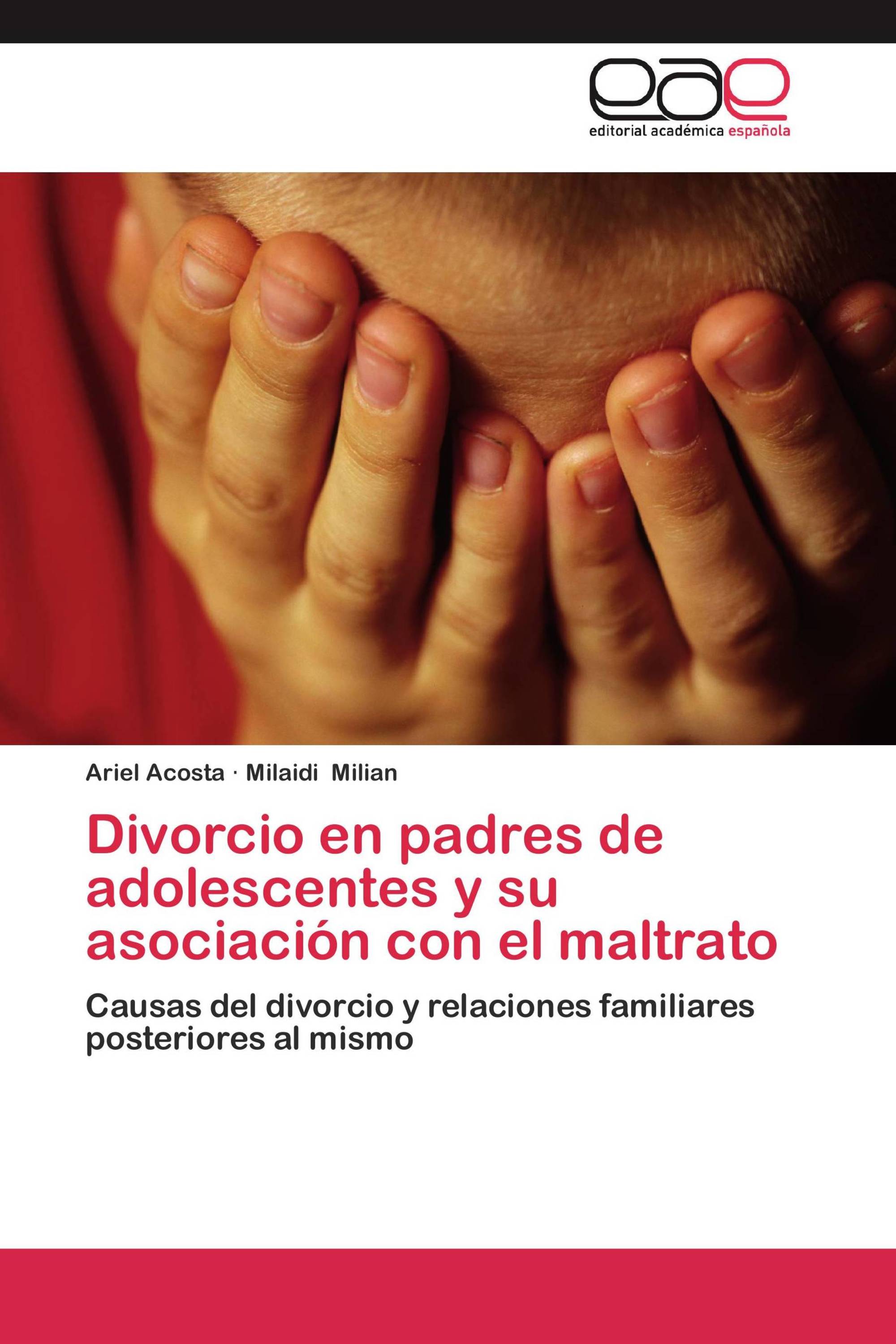 Divorcio en padres de adolescentes y su asociación con el maltrato