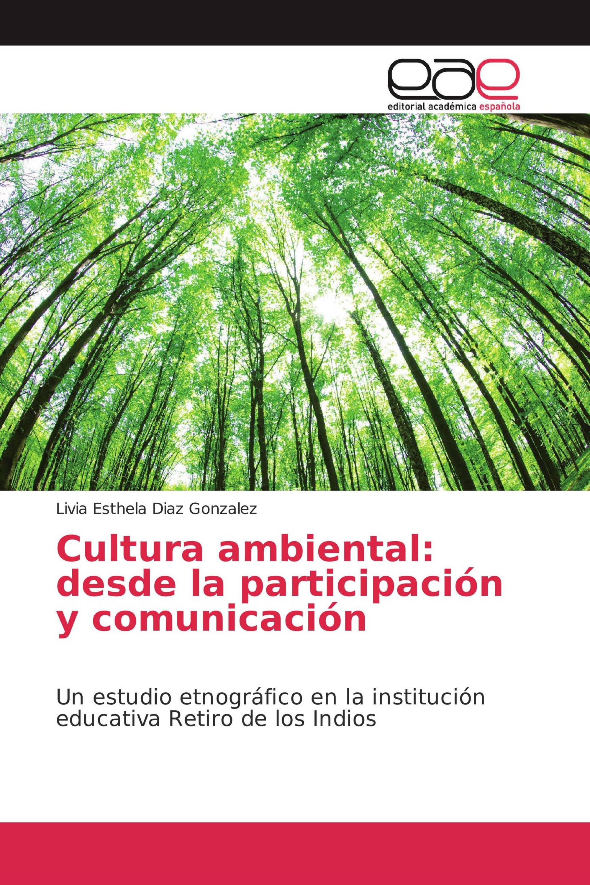 Cultura ambiental: desde la participación y comunicación