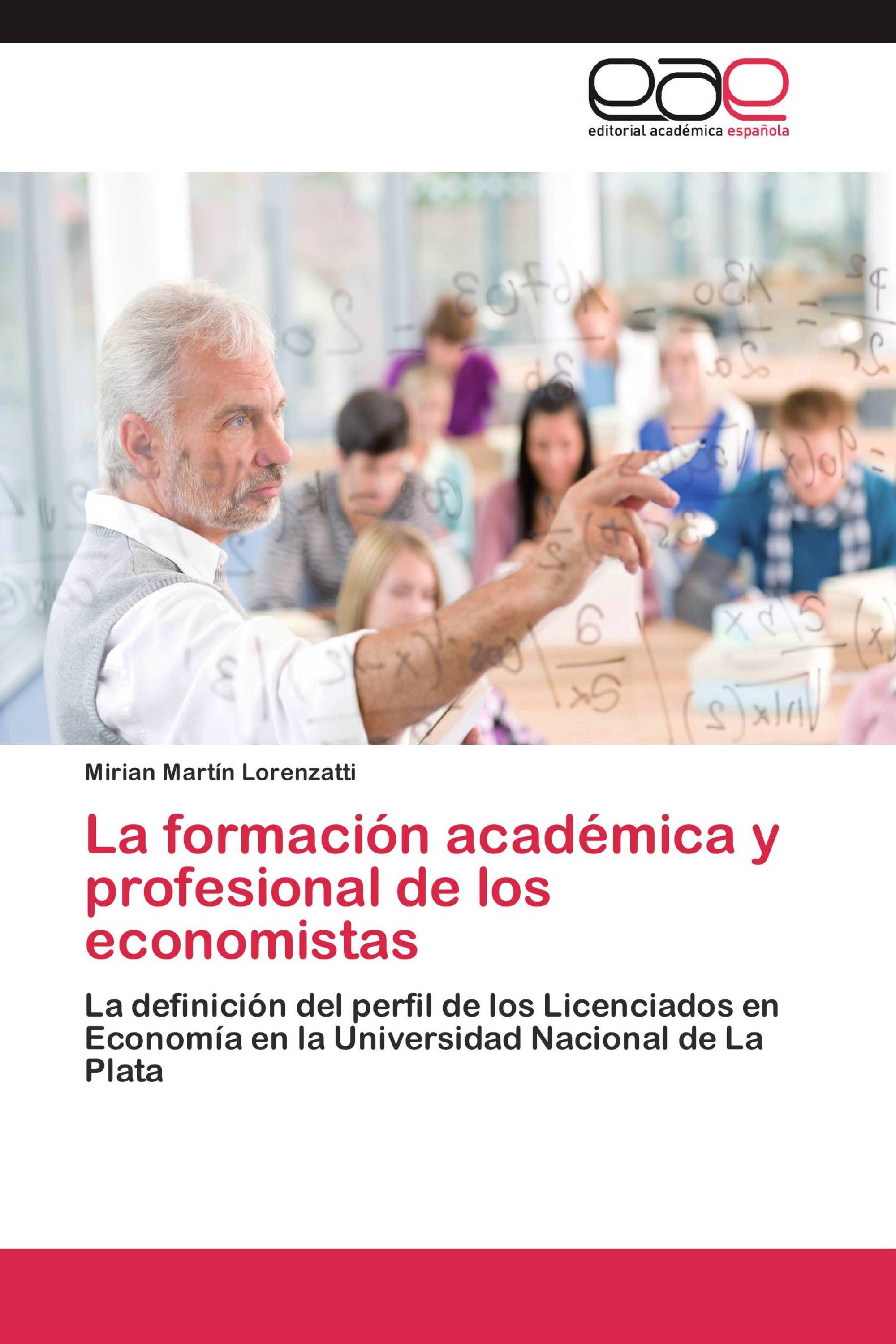 La formación académica y profesional de los  economistas