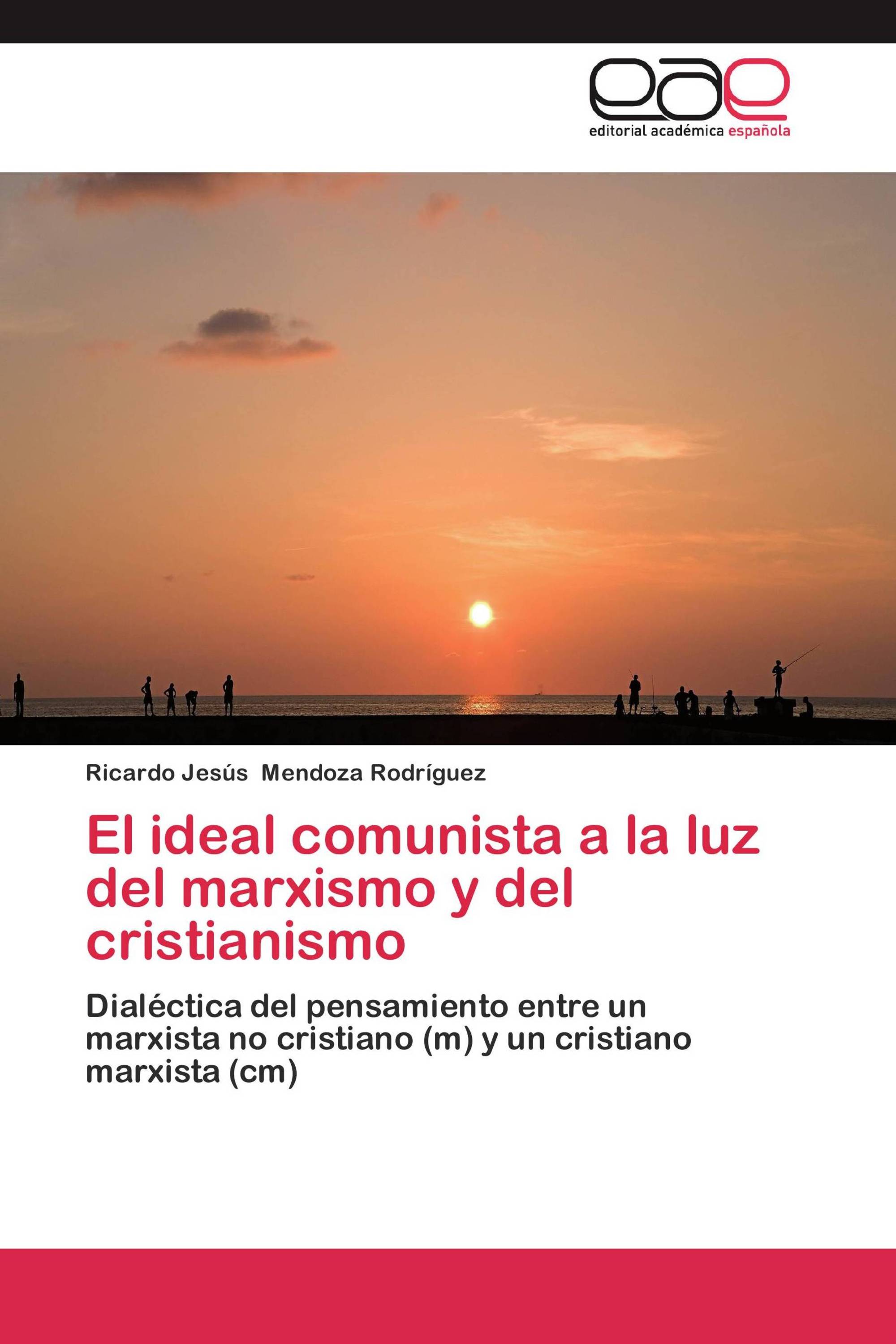 El ideal comunista a la luz del marxismo y del cristianismo