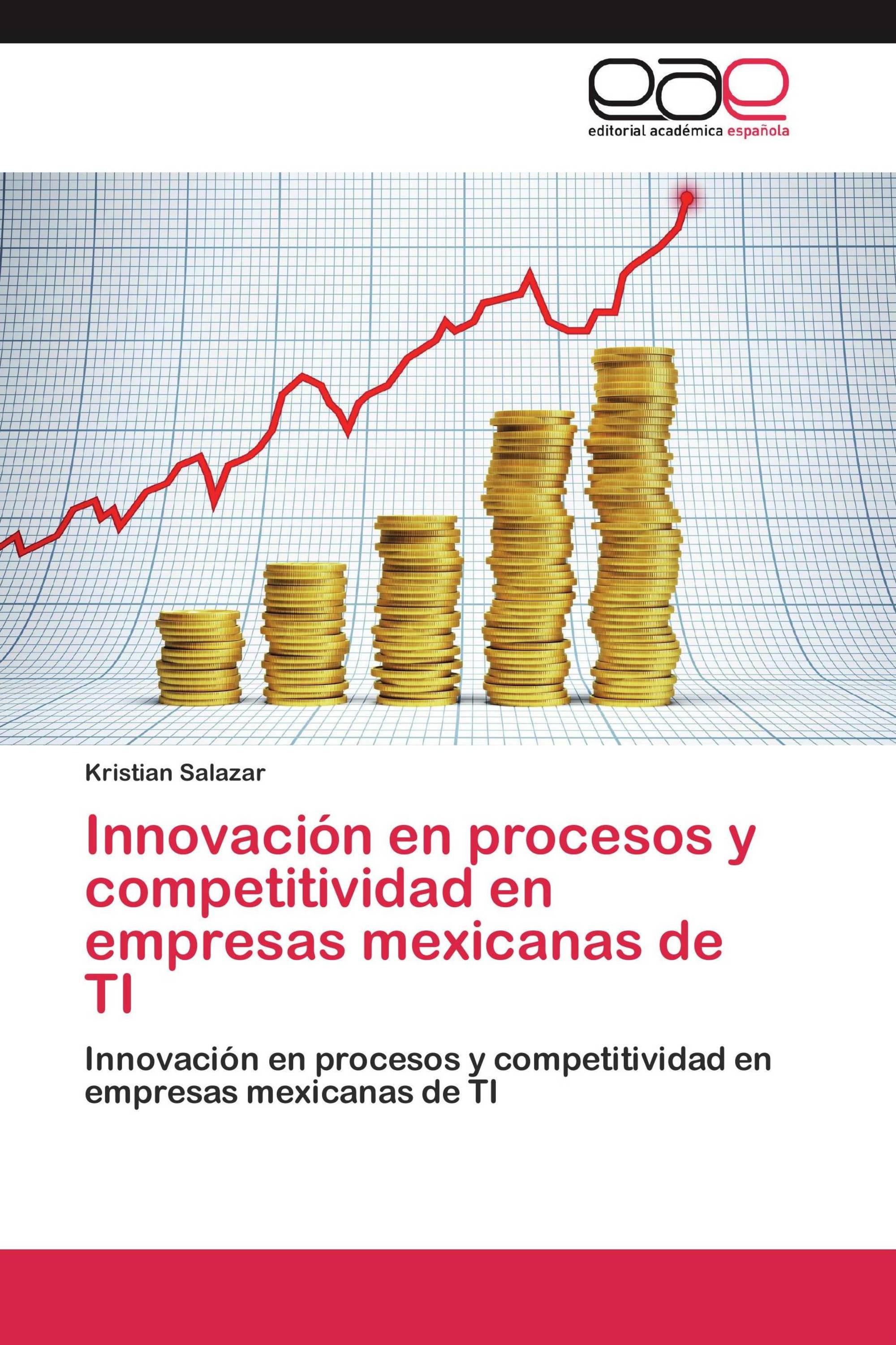 Innovación en procesos y competitividad en empresas mexicanas de TI