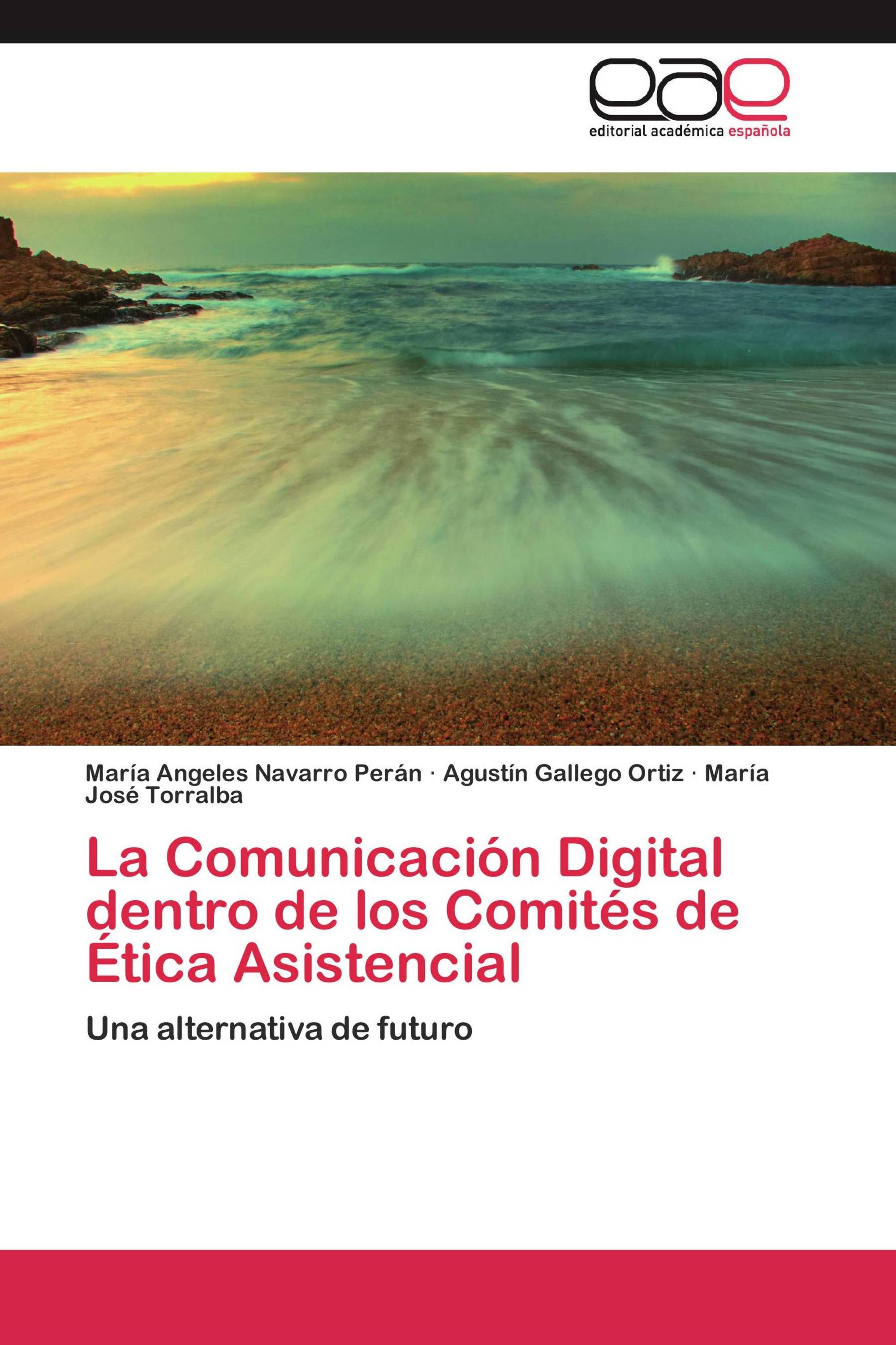 La Comunicación Digital dentro de los Comités de Ética Asistencial