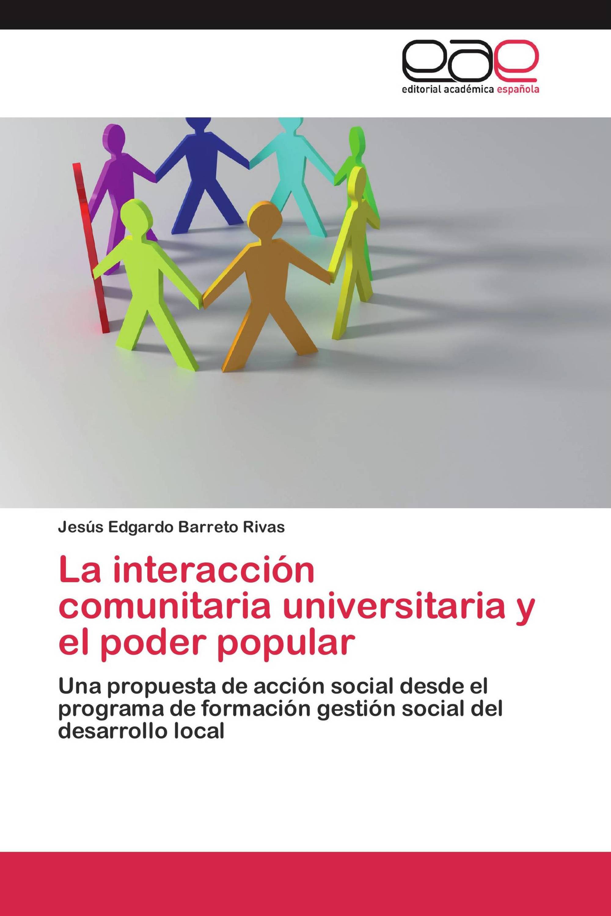 La interacción comunitaria universitaria y el poder popular