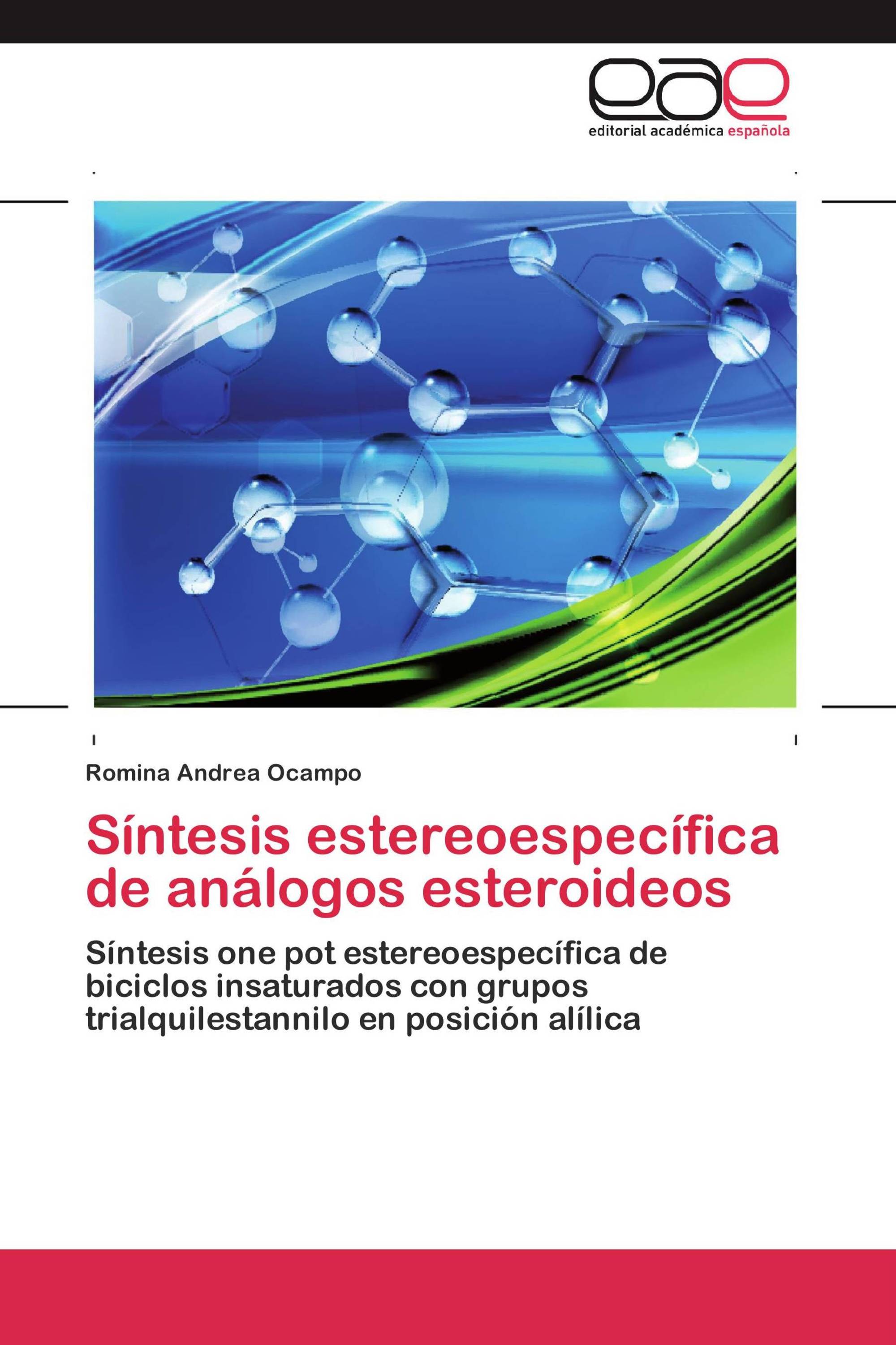 Síntesis estereoespecífica de análogos esteroideos