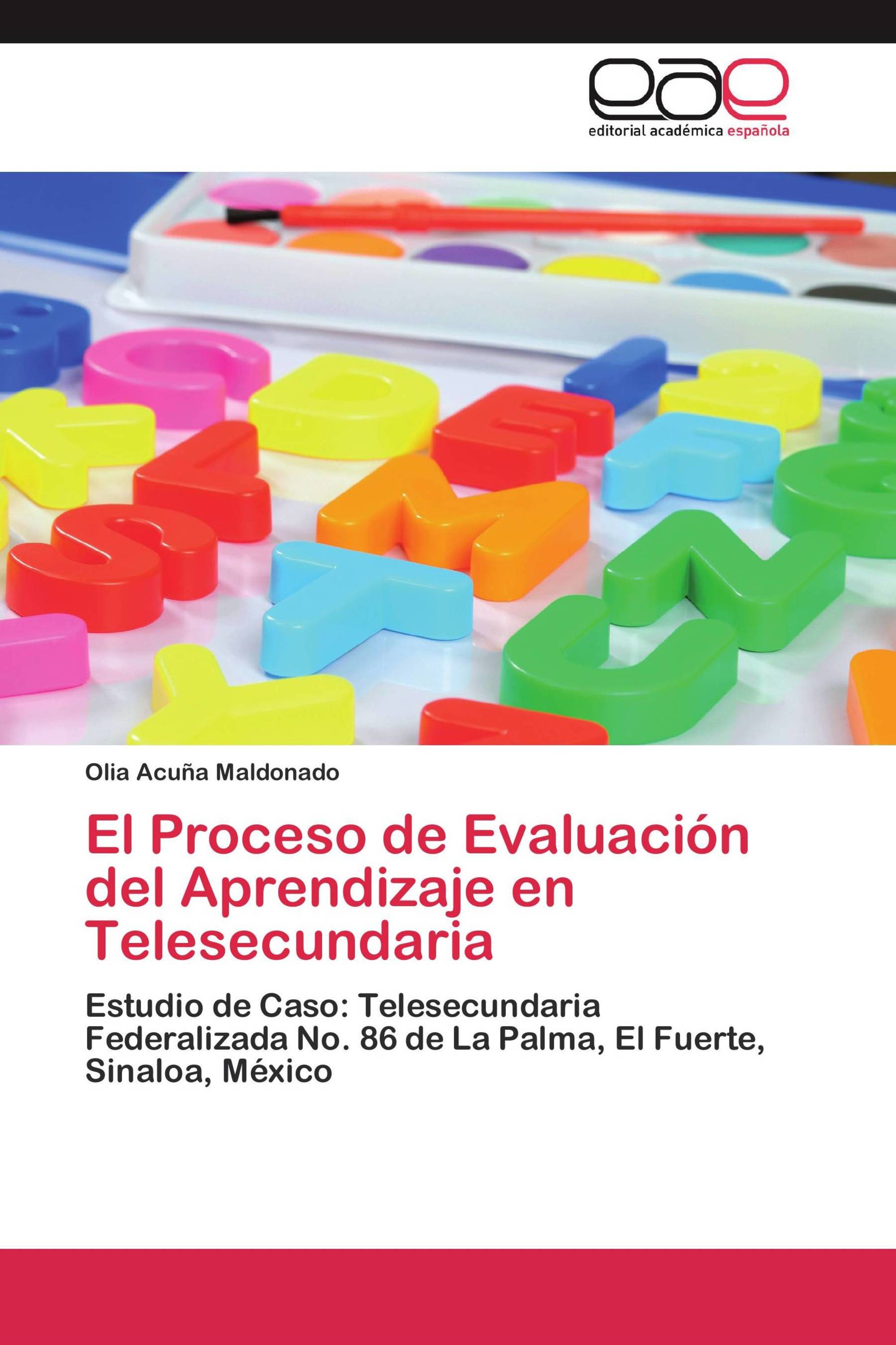 El Proceso de Evaluación del Aprendizaje en Telesecundaria