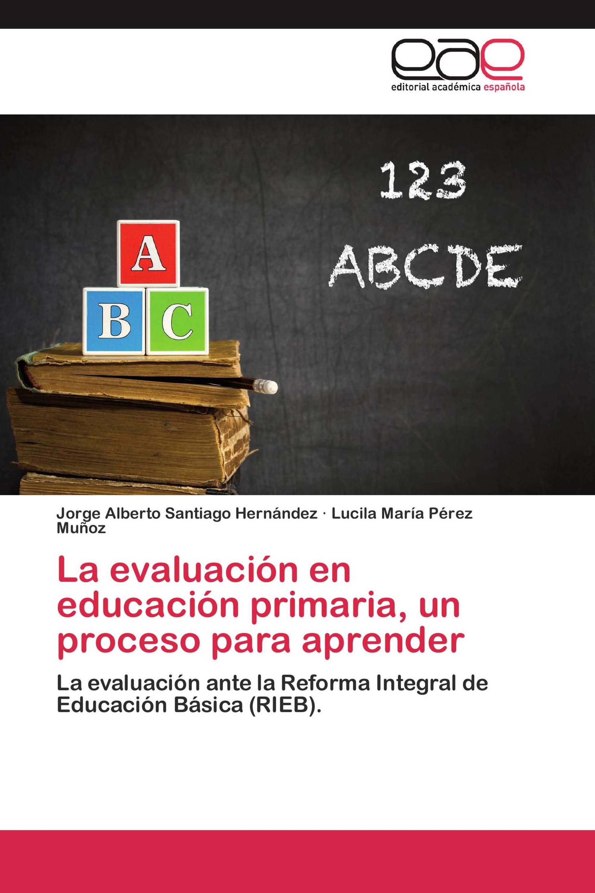 La evaluación en educación primaria, un proceso para aprender