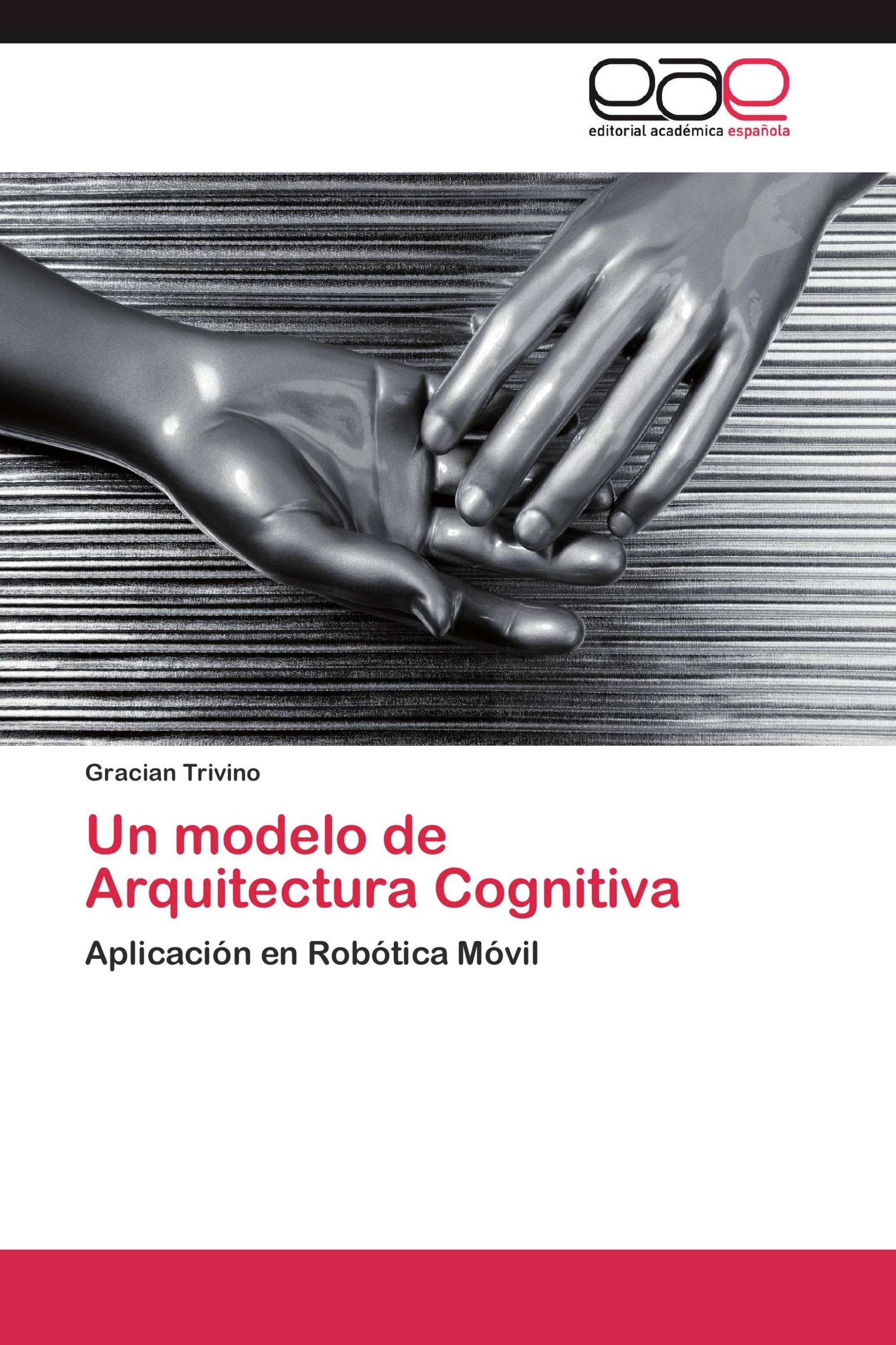 Un modelo de Arquitectura Cognitiva