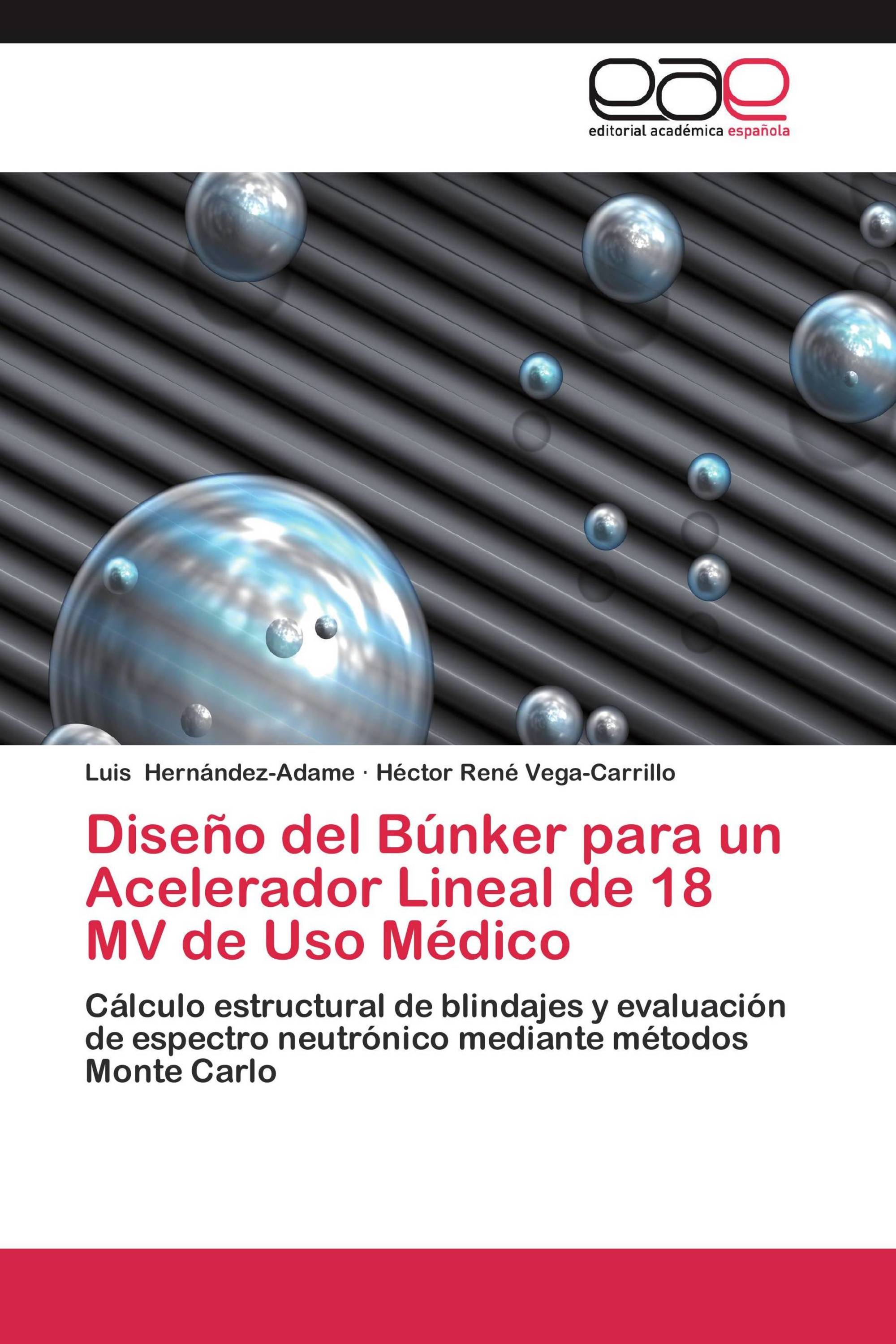 Diseño del Búnker para un Acelerador Lineal de 18 MV de Uso Médico