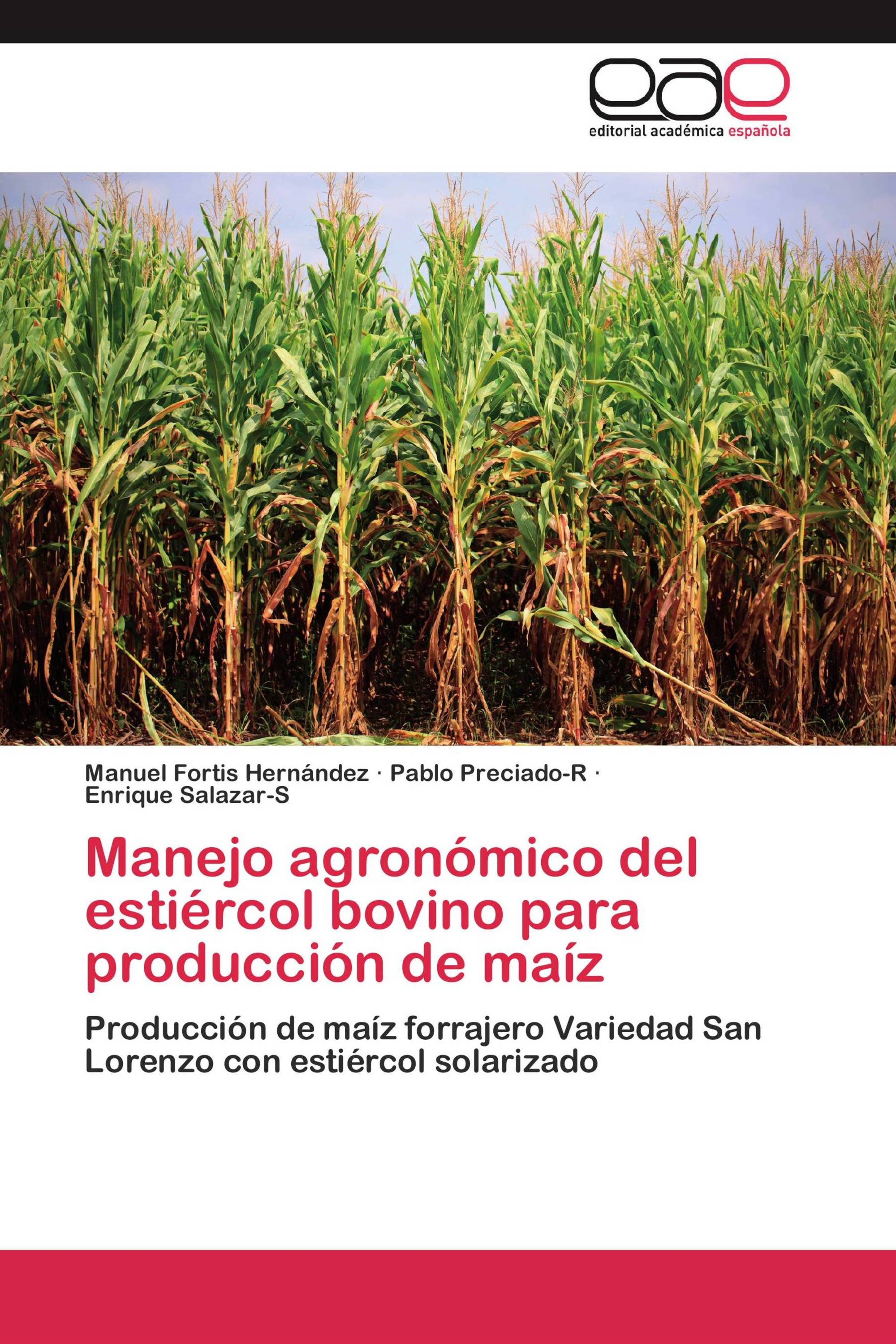 Manejo agronómico del estiércol bovino para producción de maíz