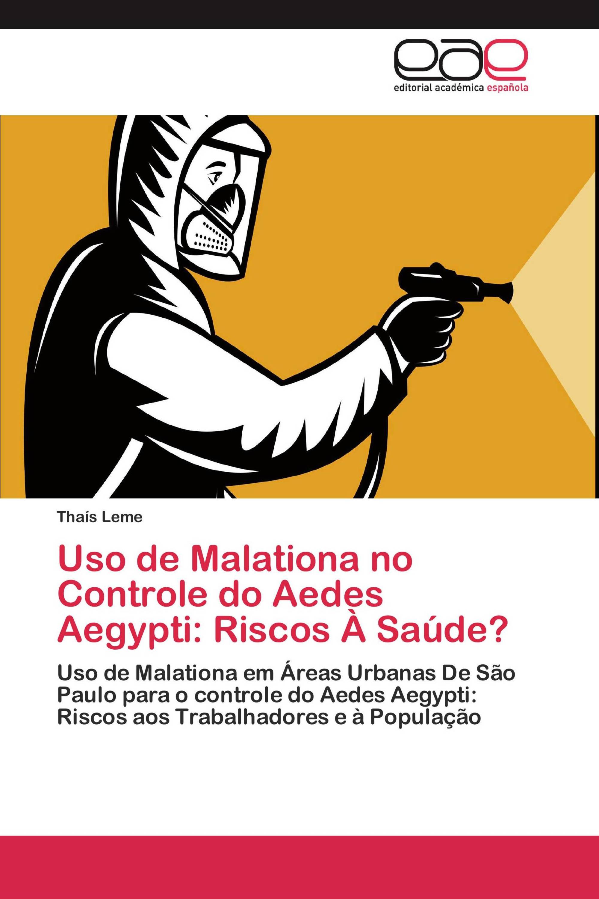 Uso de Malationa no Controle do Aedes Aegypti: Riscos À Saúde?