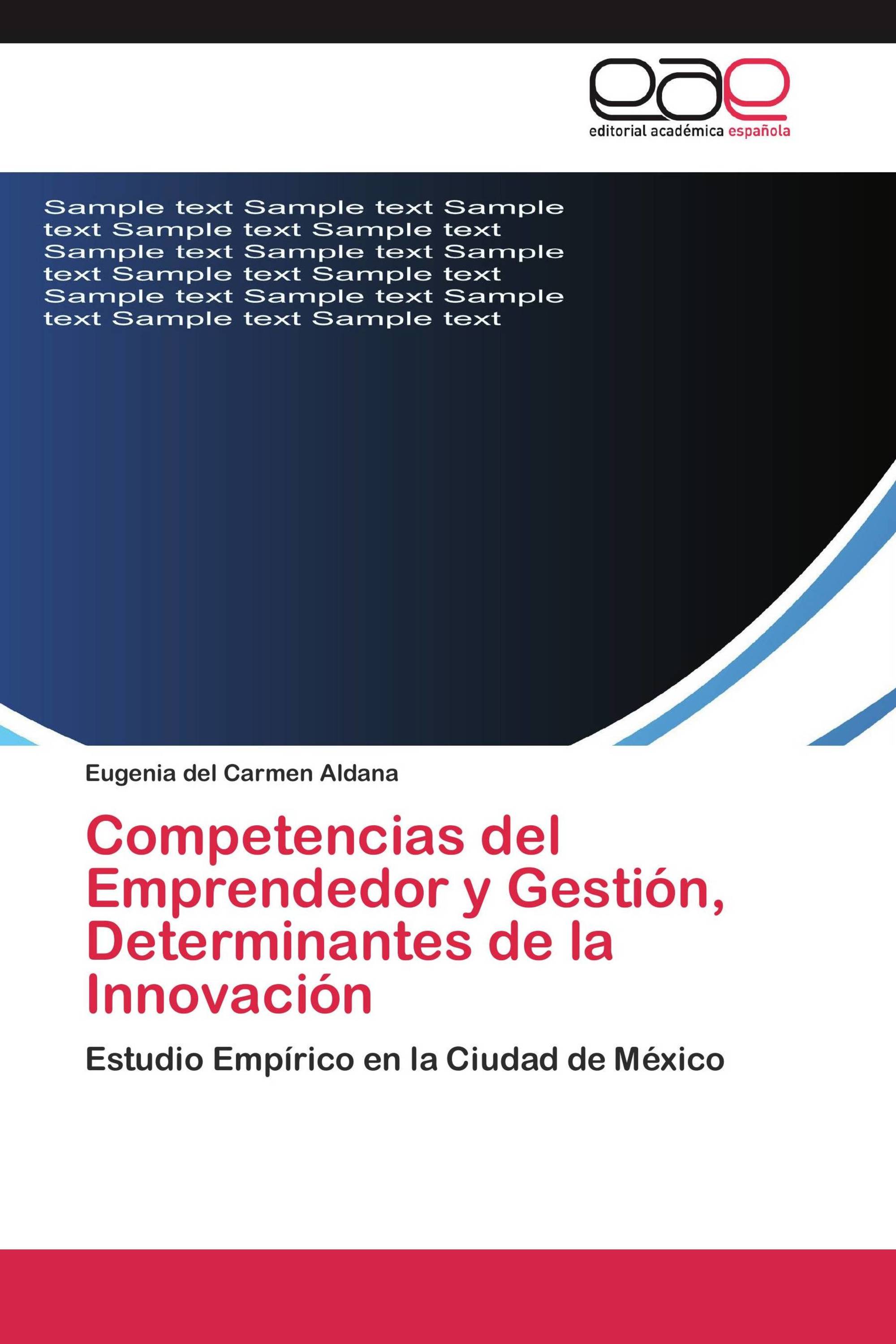 Competencias del Emprendedor y Gestión, Determinantes de la Innovación