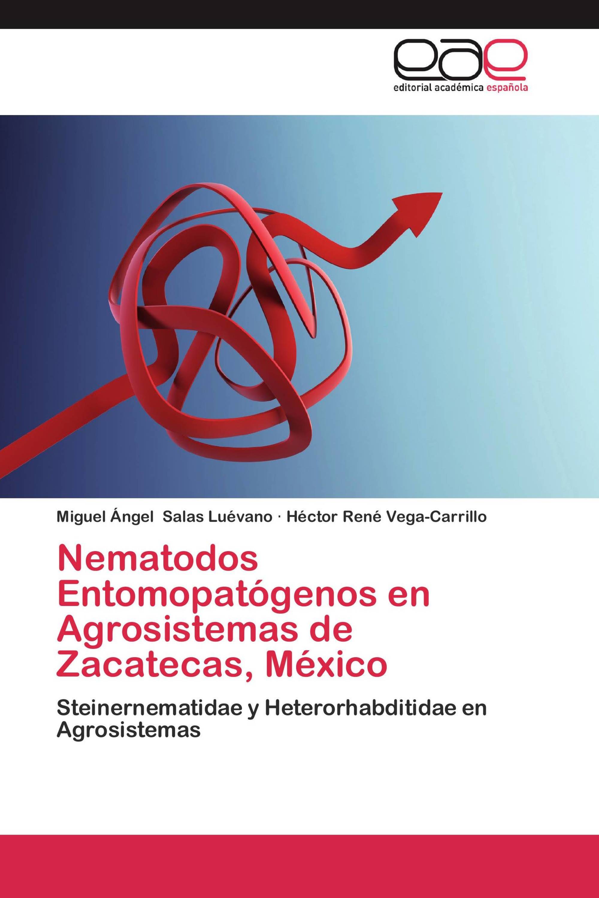 Nematodos Entomopatógenos en Agrosistemas de Zacatecas, México