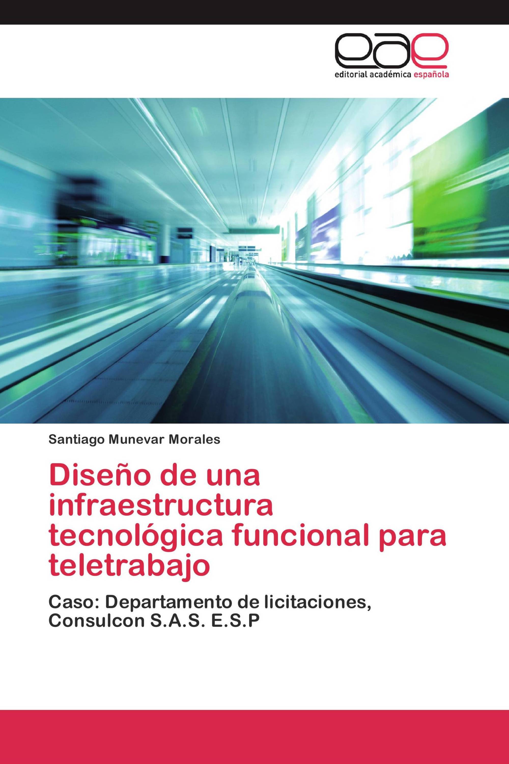 Diseño de una infraestructura tecnológica funcional para teletrabajo