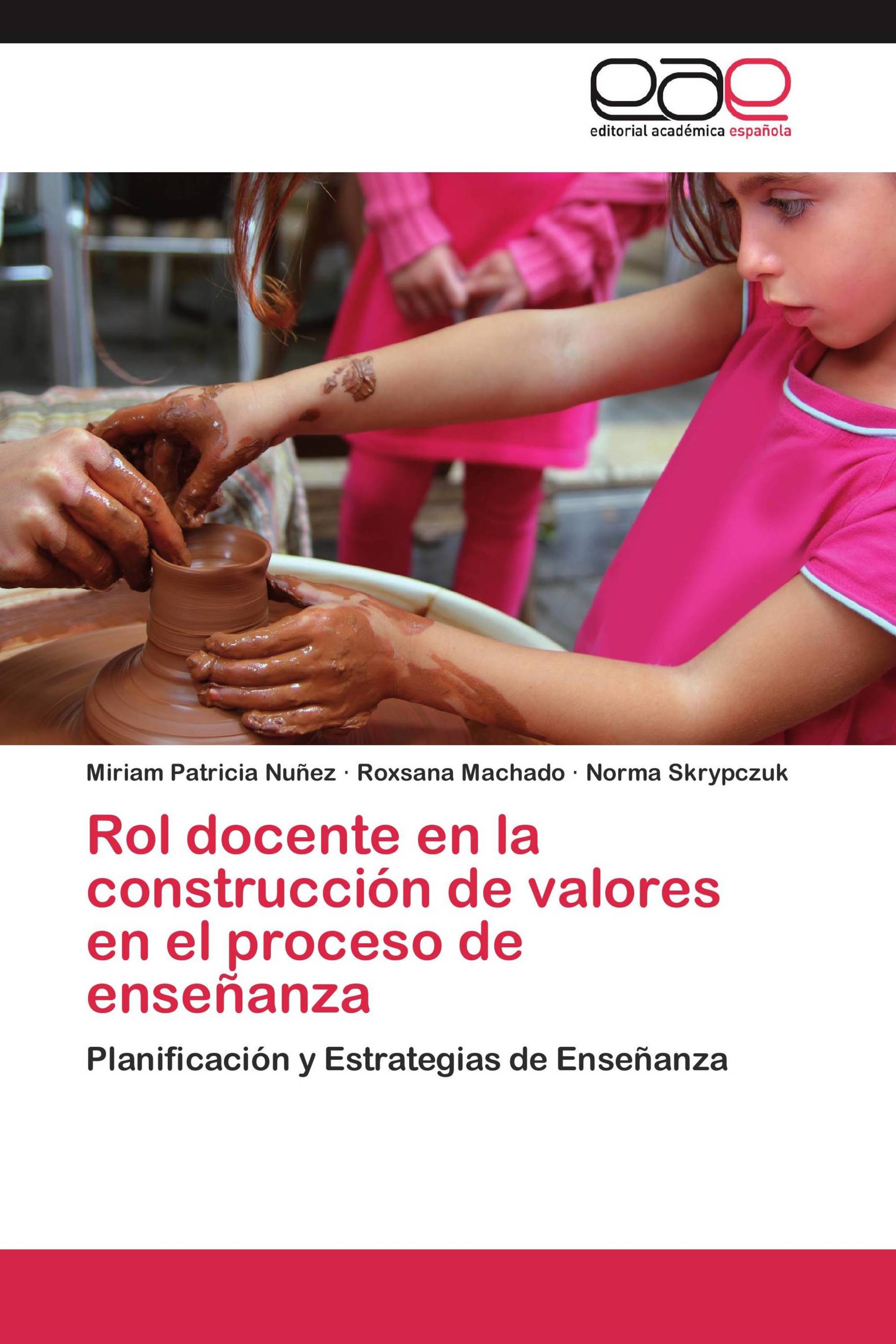 Rol docente en la construcción de valores en el proceso de enseñanza