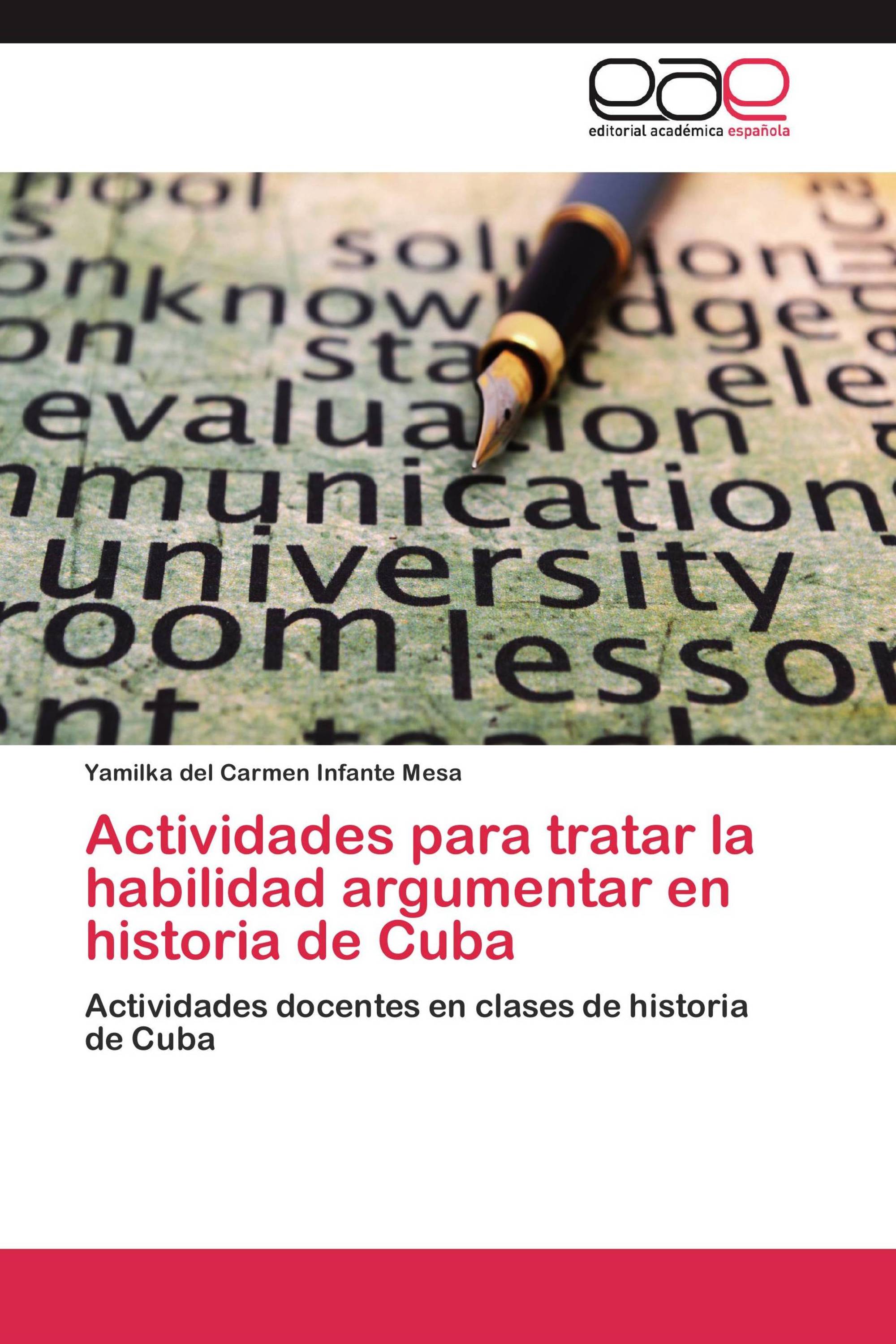 Actividades para tratar la habilidad argumentar en historia de Cuba