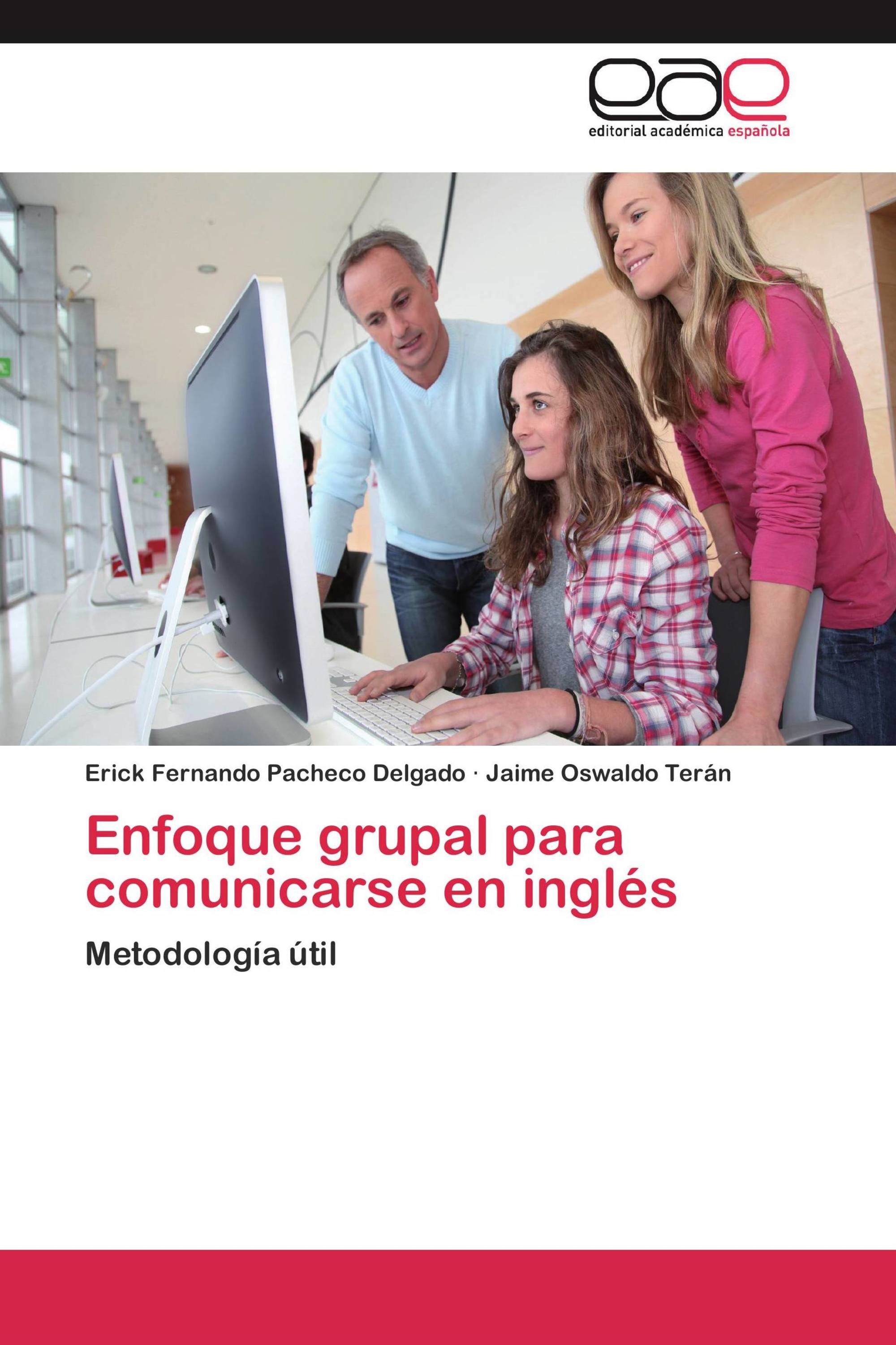 Enfoque grupal para comunicarse en inglés