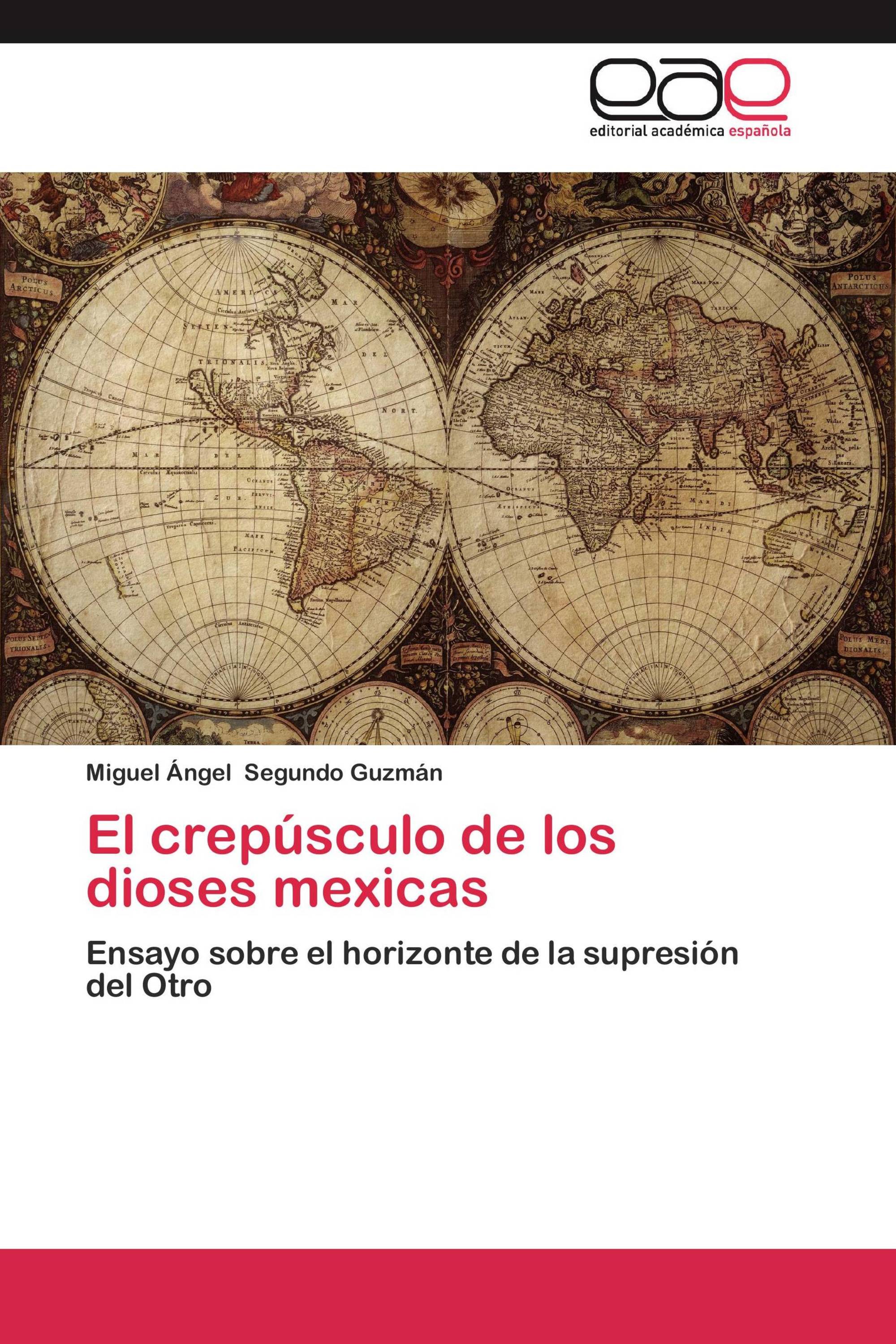 El crepúsculo de los dioses mexicas