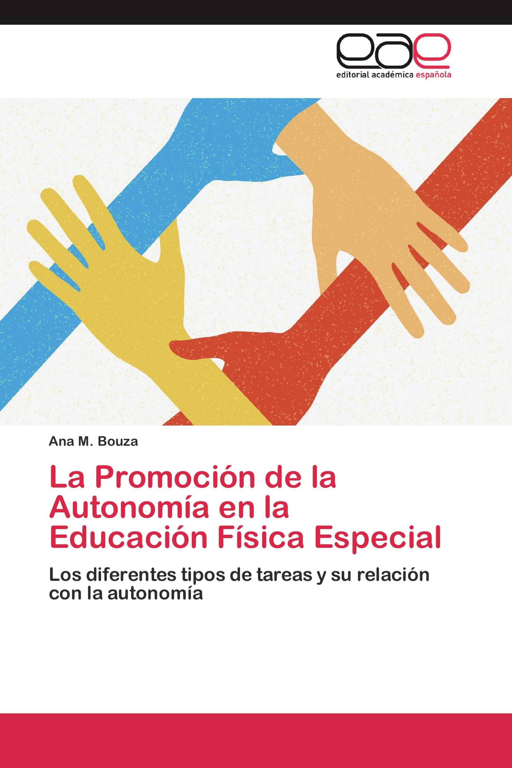 La Promoción de la Autonomía en la Educación Física Especial