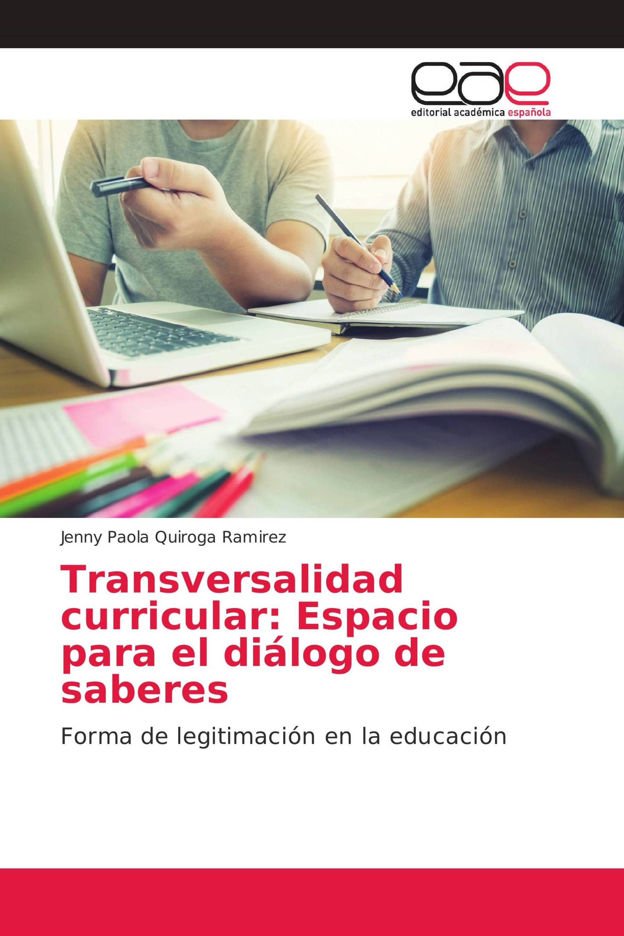 Transversalidad curricular: Espacio para el diálogo de saberes