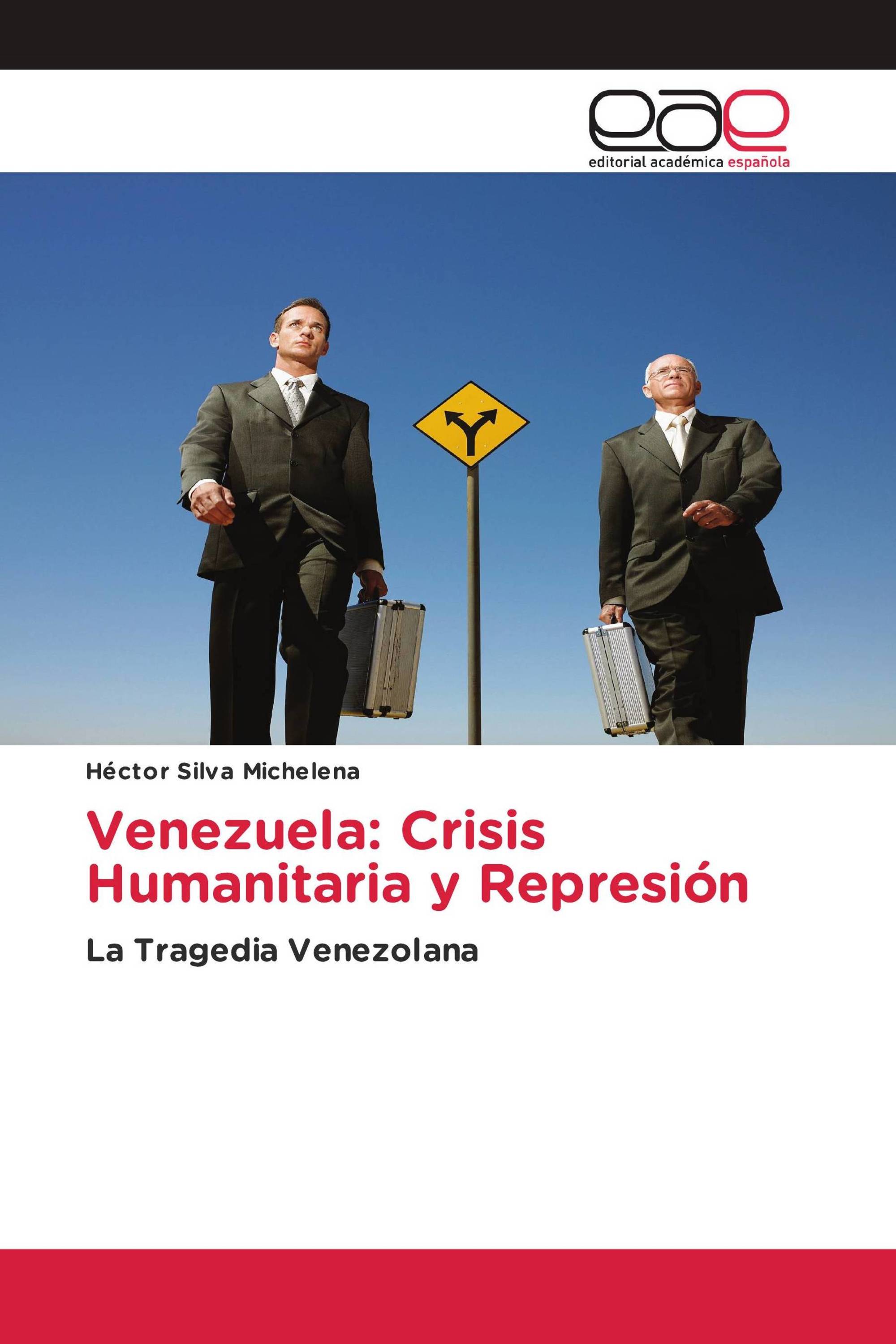 Venezuela: Crisis Humanitaria y Represión