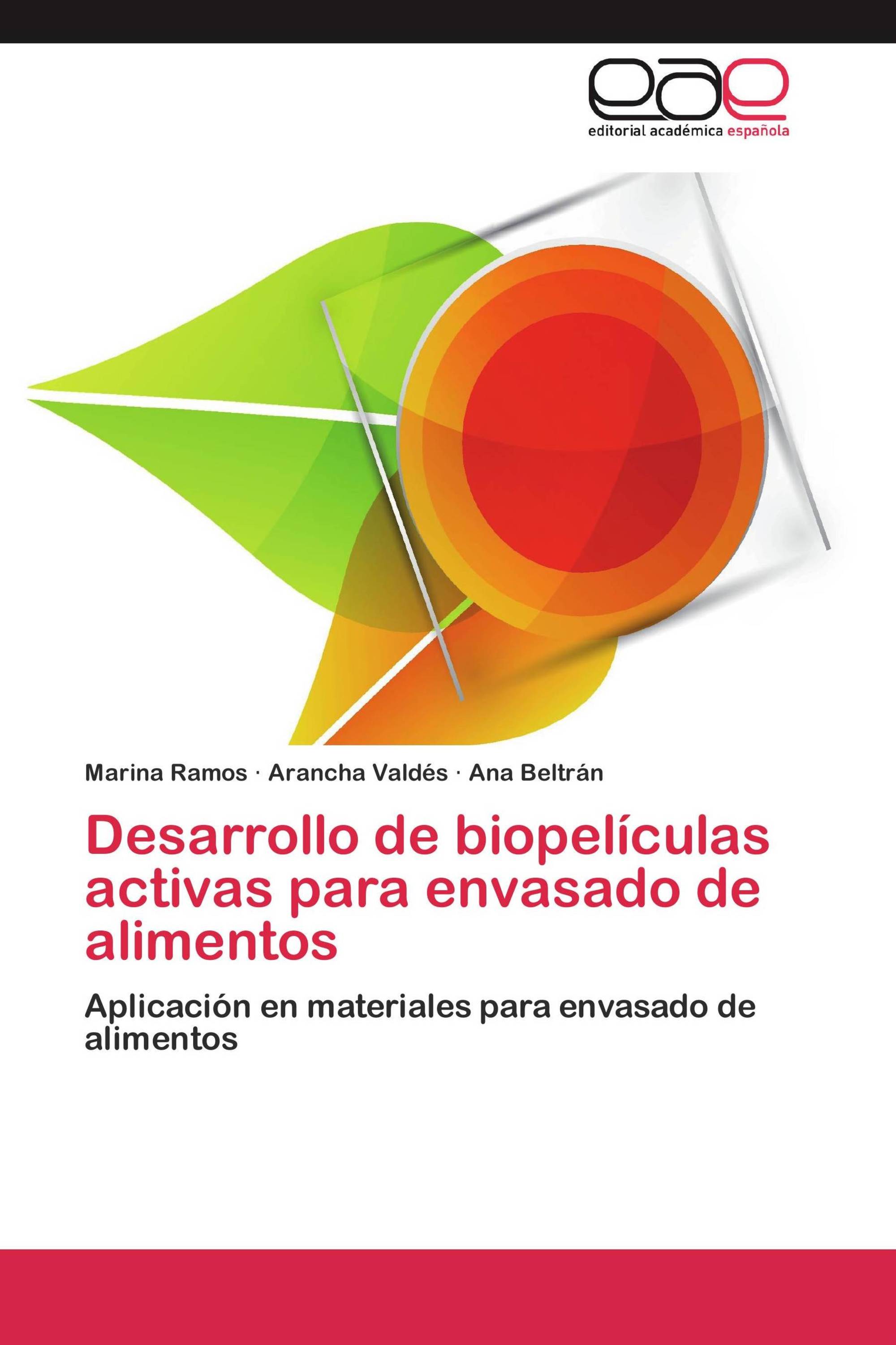 Desarrollo de biopelículas activas para envasado de alimentos