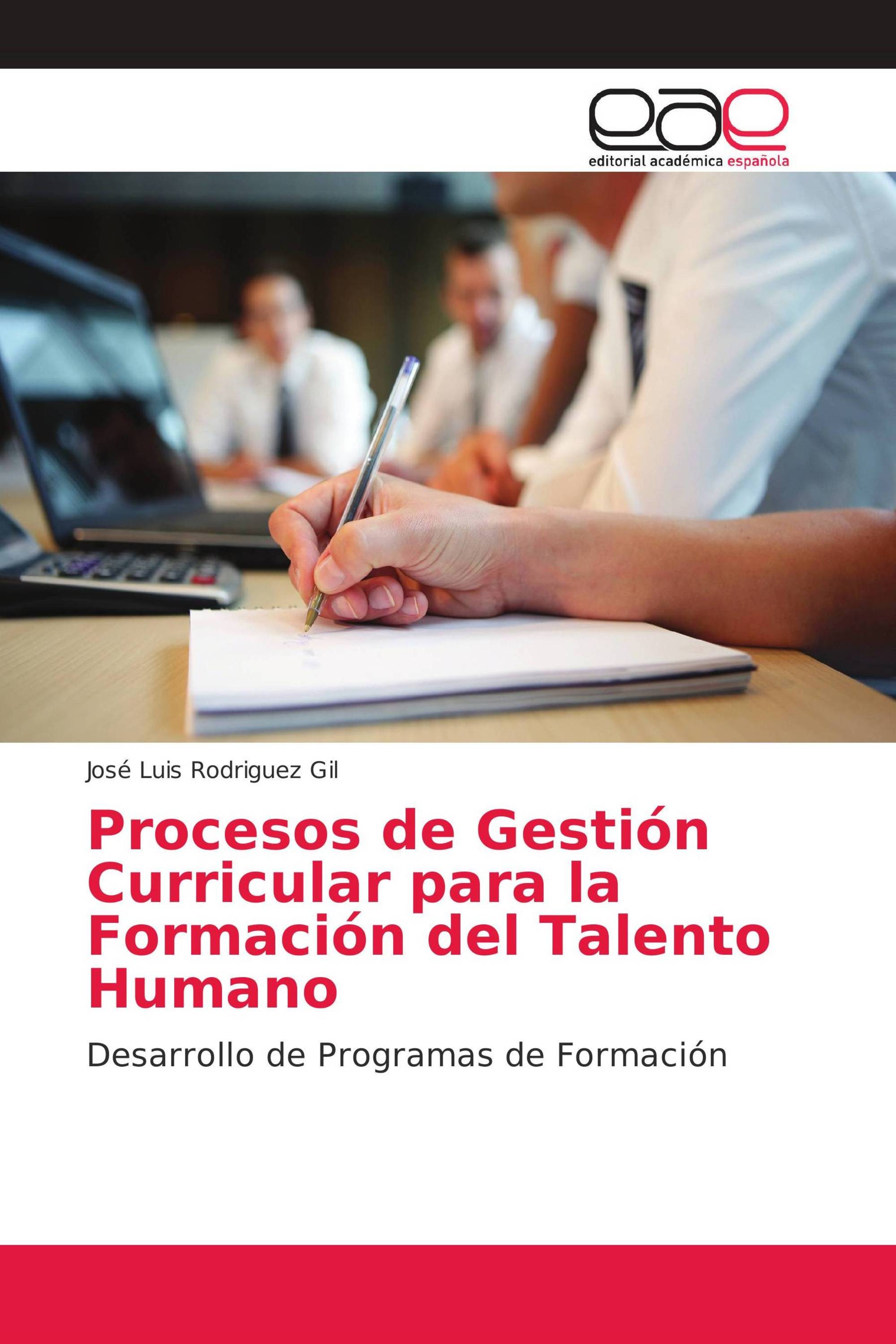 Procesos de Gestión Curricular para la Formación del Talento Humano