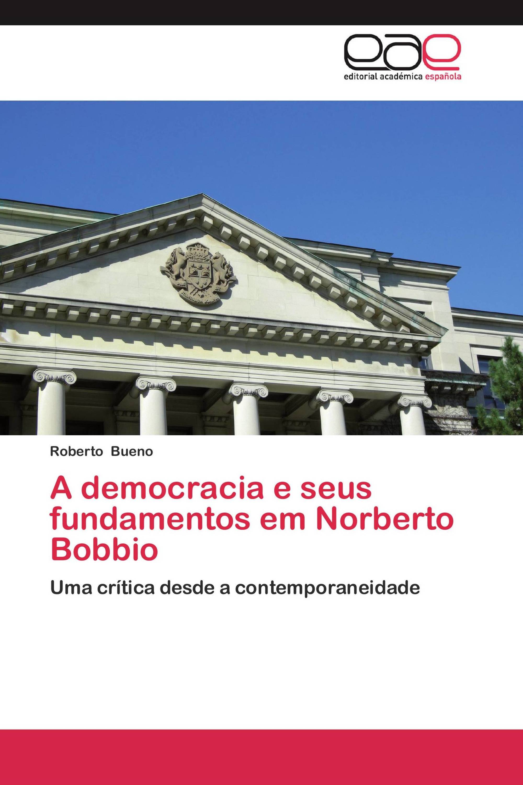 A democracia e seus fundamentos em Norberto Bobbio