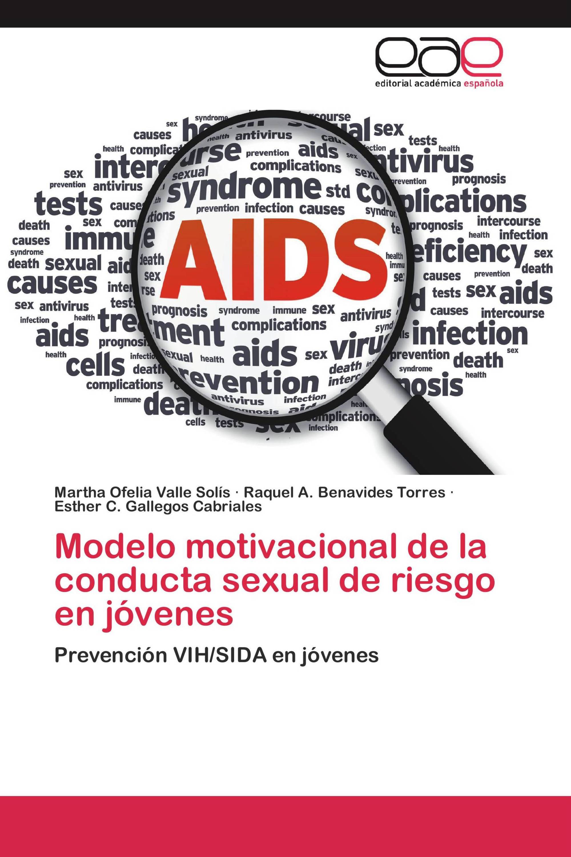 Modelo motivacional de la conducta sexual de riesgo en jóvenes /  978-3-659-04504-2 / 9783659045042 / 3659045047