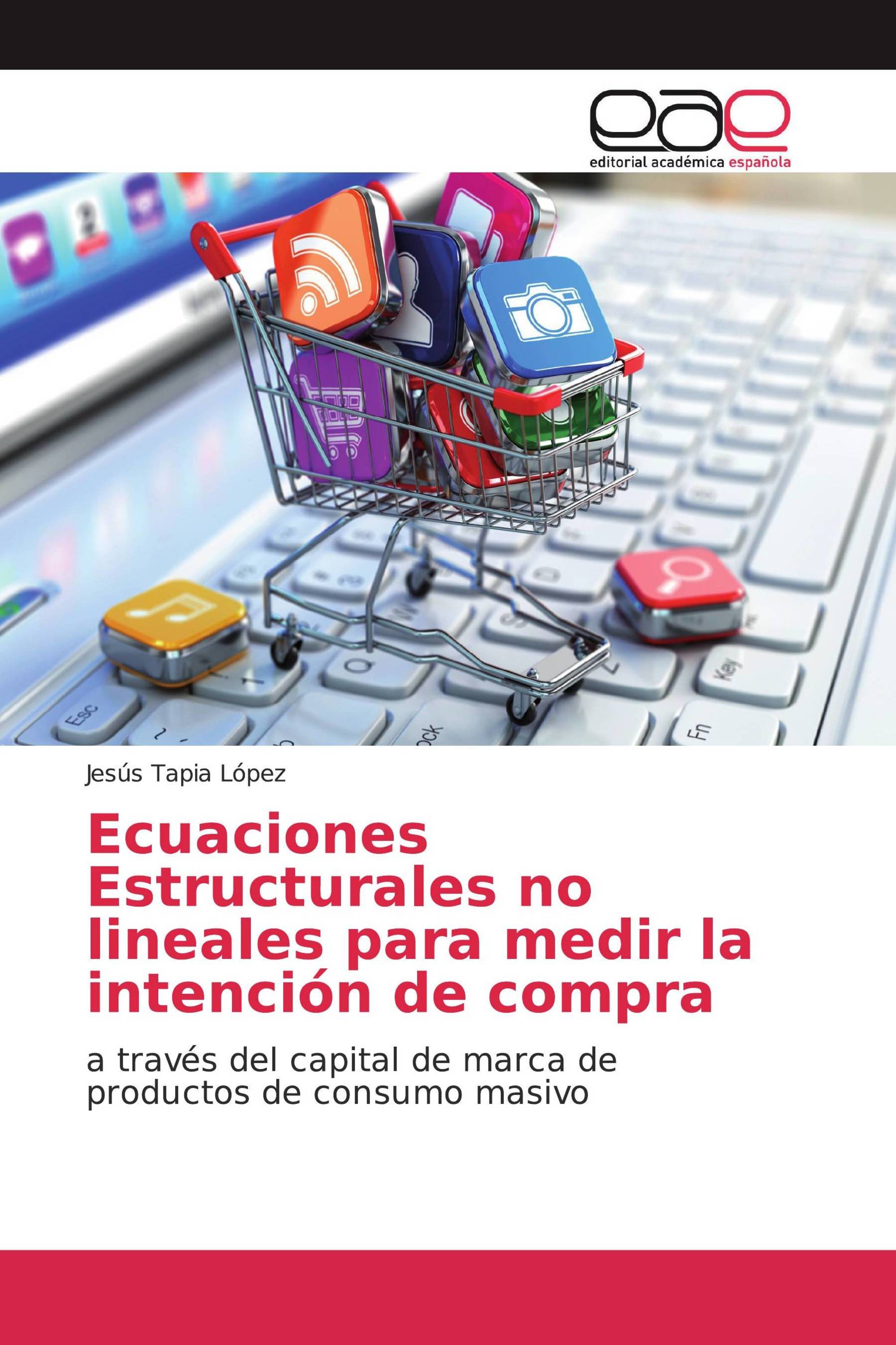 Ecuaciones Estructurales no lineales para medir la intención de compra