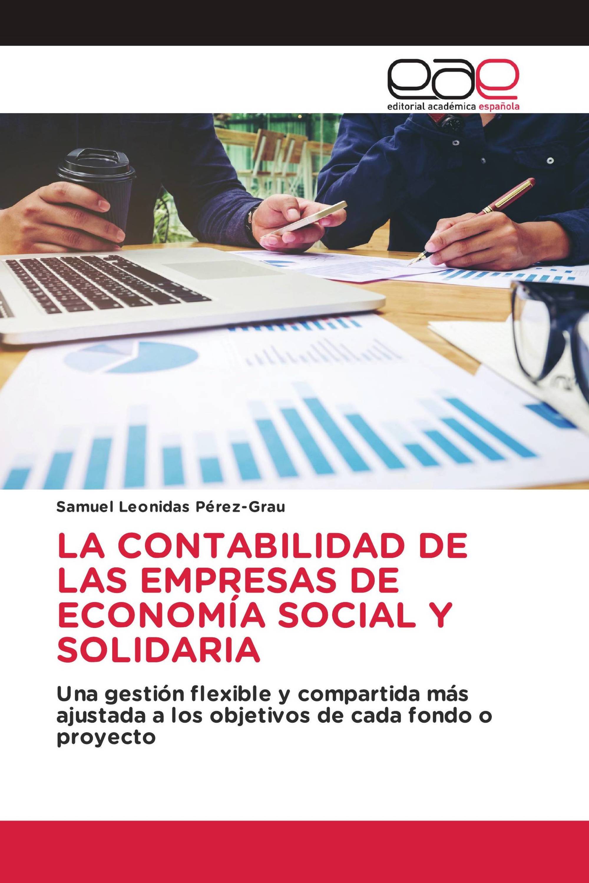 LA CONTABILIDAD DE LAS EMPRESAS DE ECONOMÍA SOCIAL Y SOLIDARIA