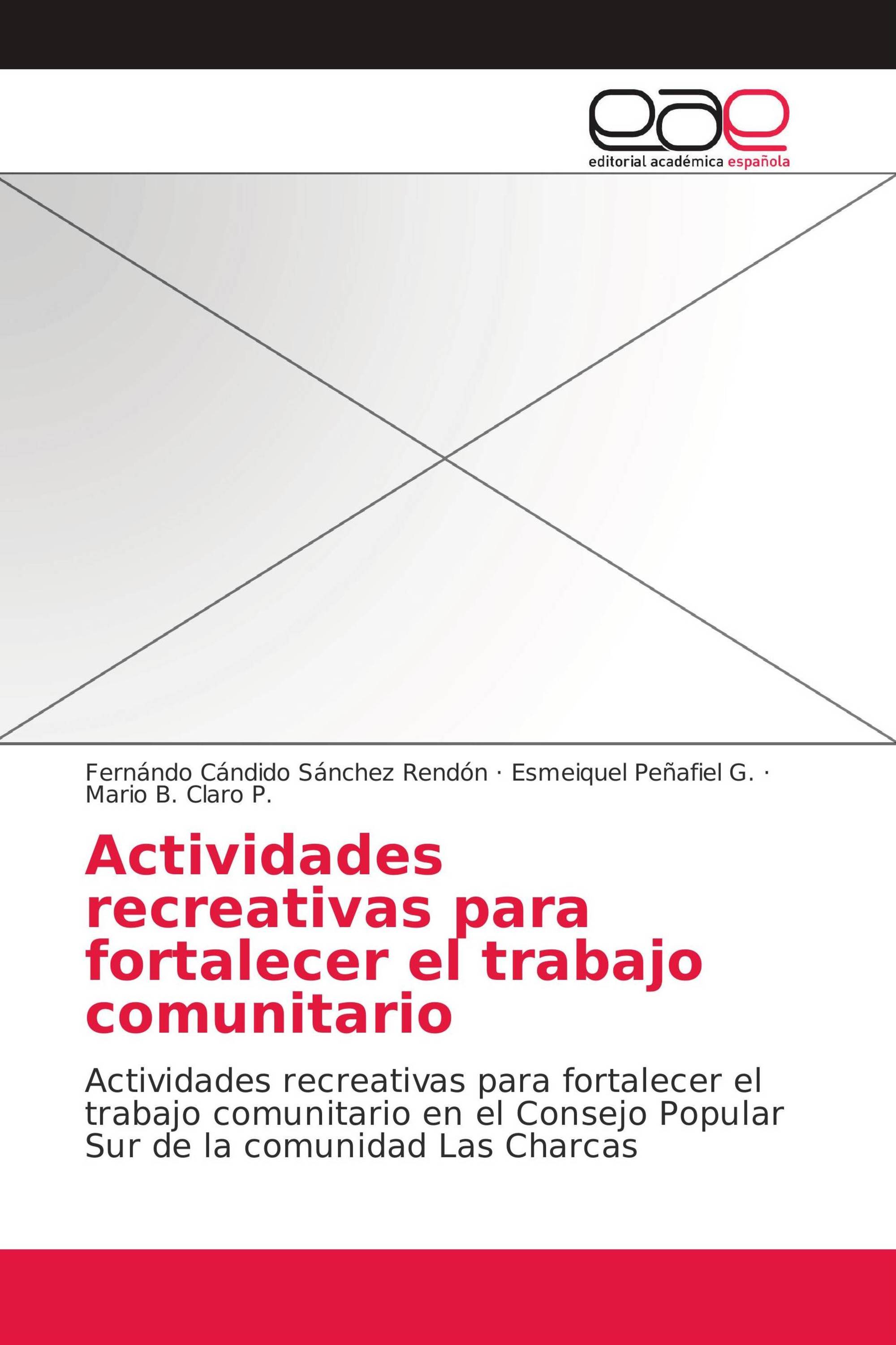 Actividades recreativas para fortalecer el trabajo comunitario