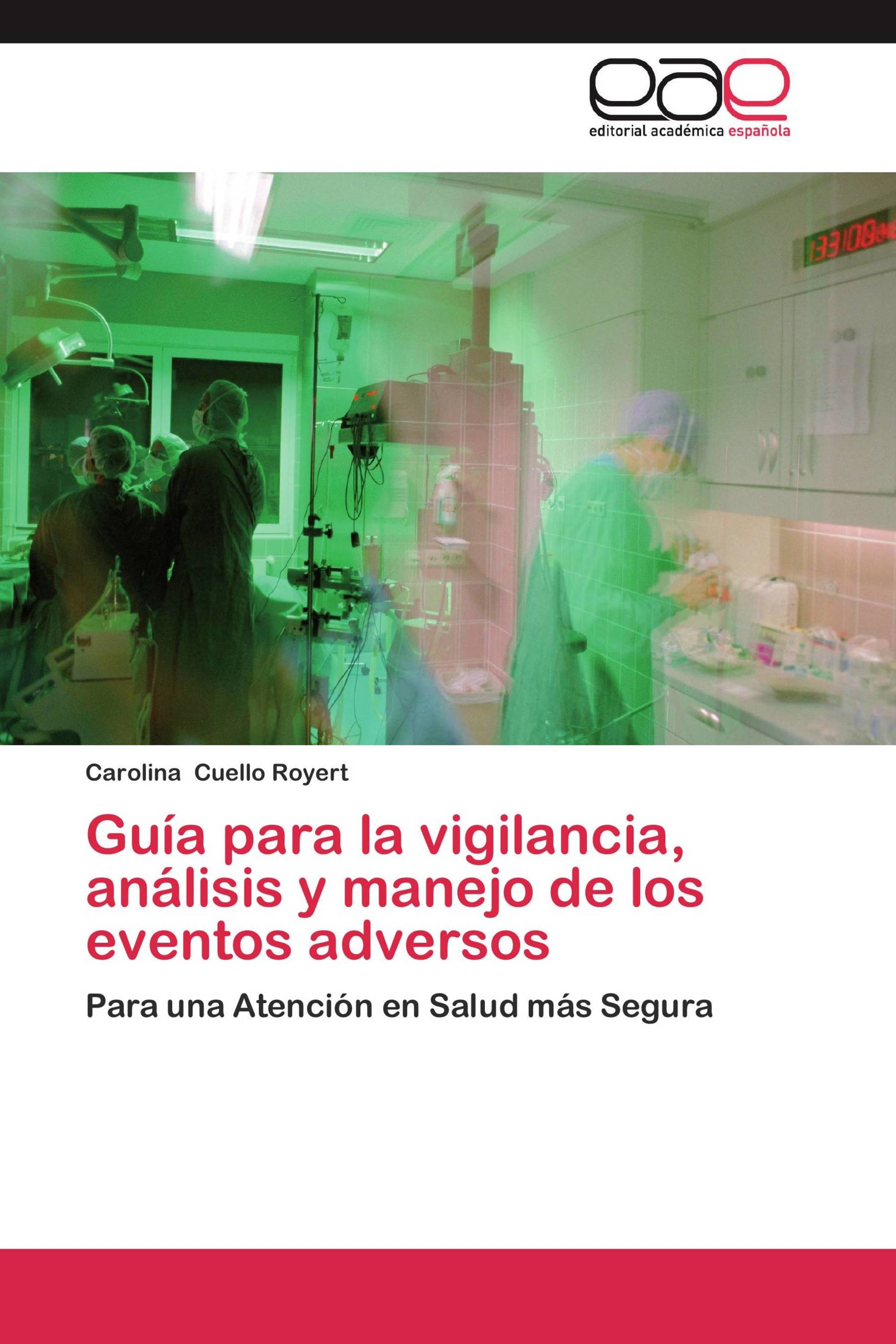 Guía para la vigilancia, análisis y manejo de los eventos adversos