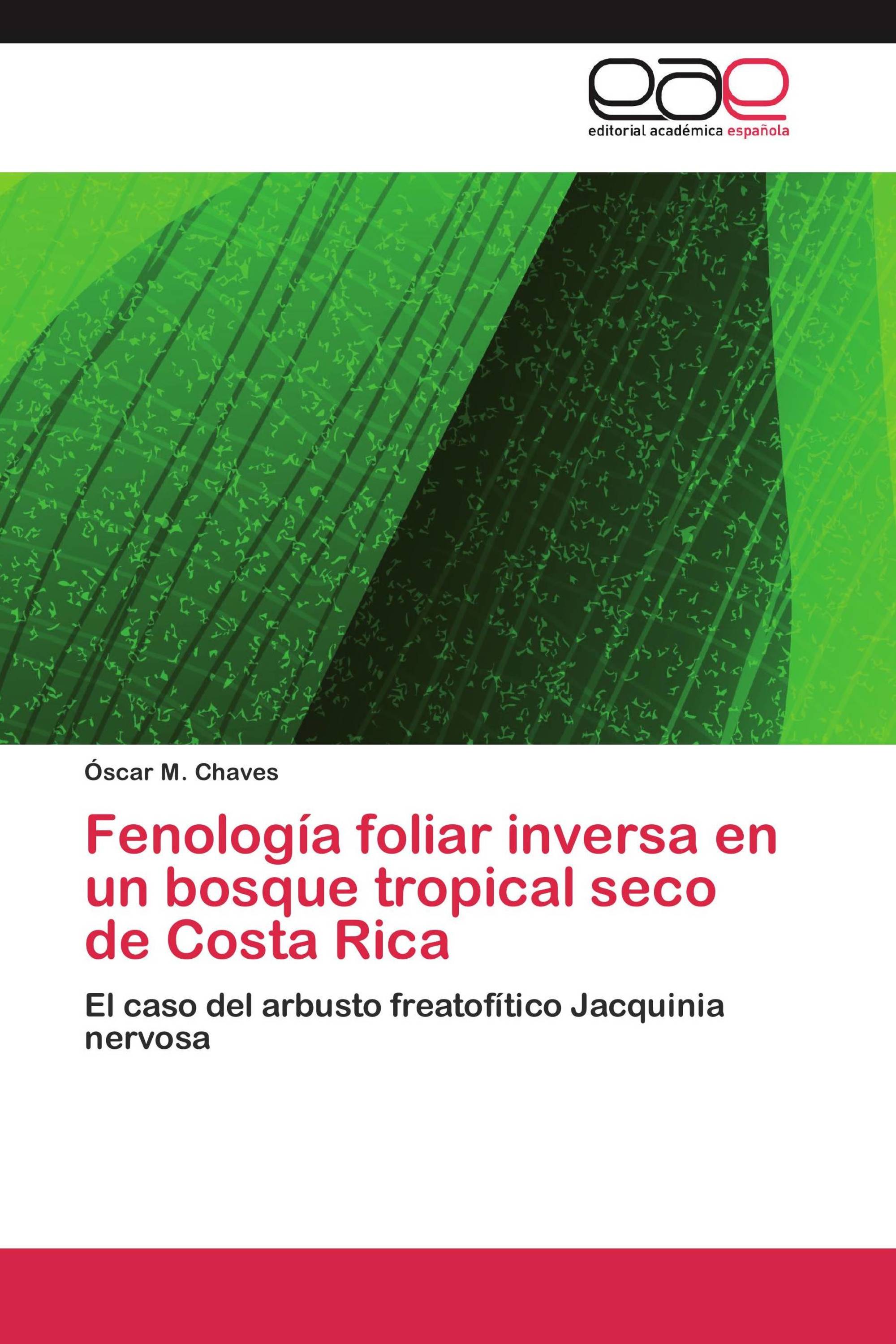 Fenología foliar inversa en un bosque tropical seco de Costa Rica