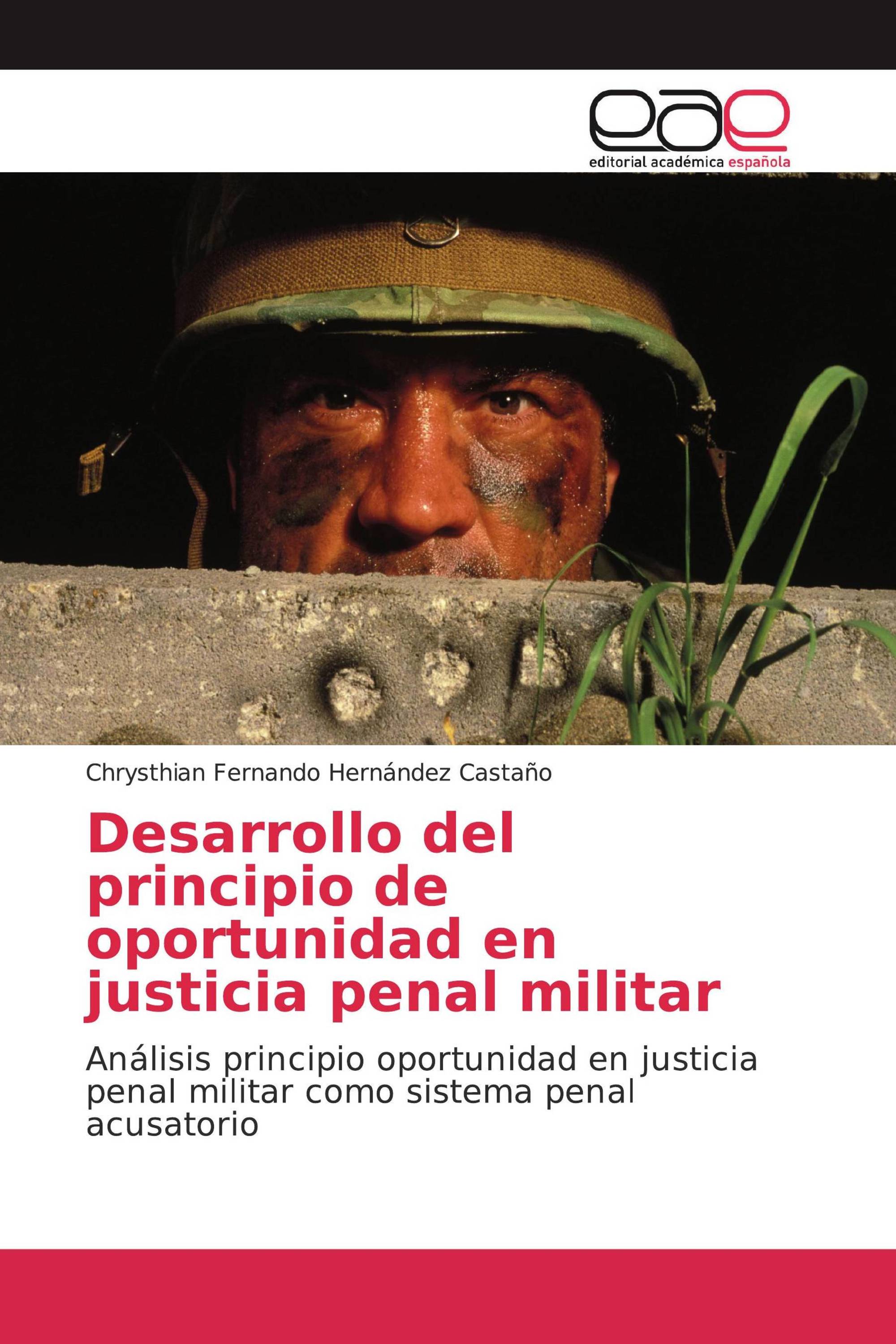 Desarrollo del principio de oportunidad en justicia penal militar