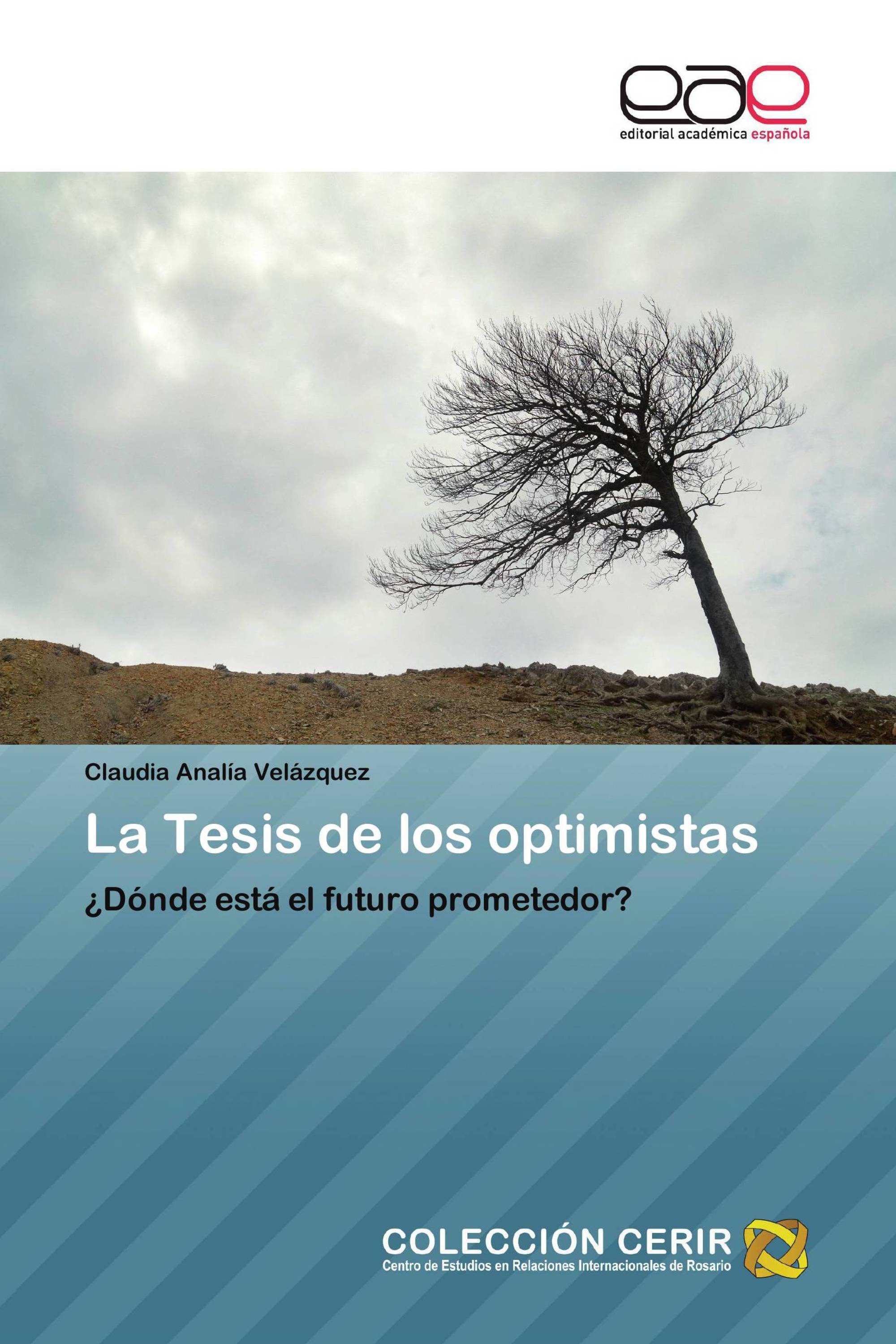 La Tesis de los optimistas