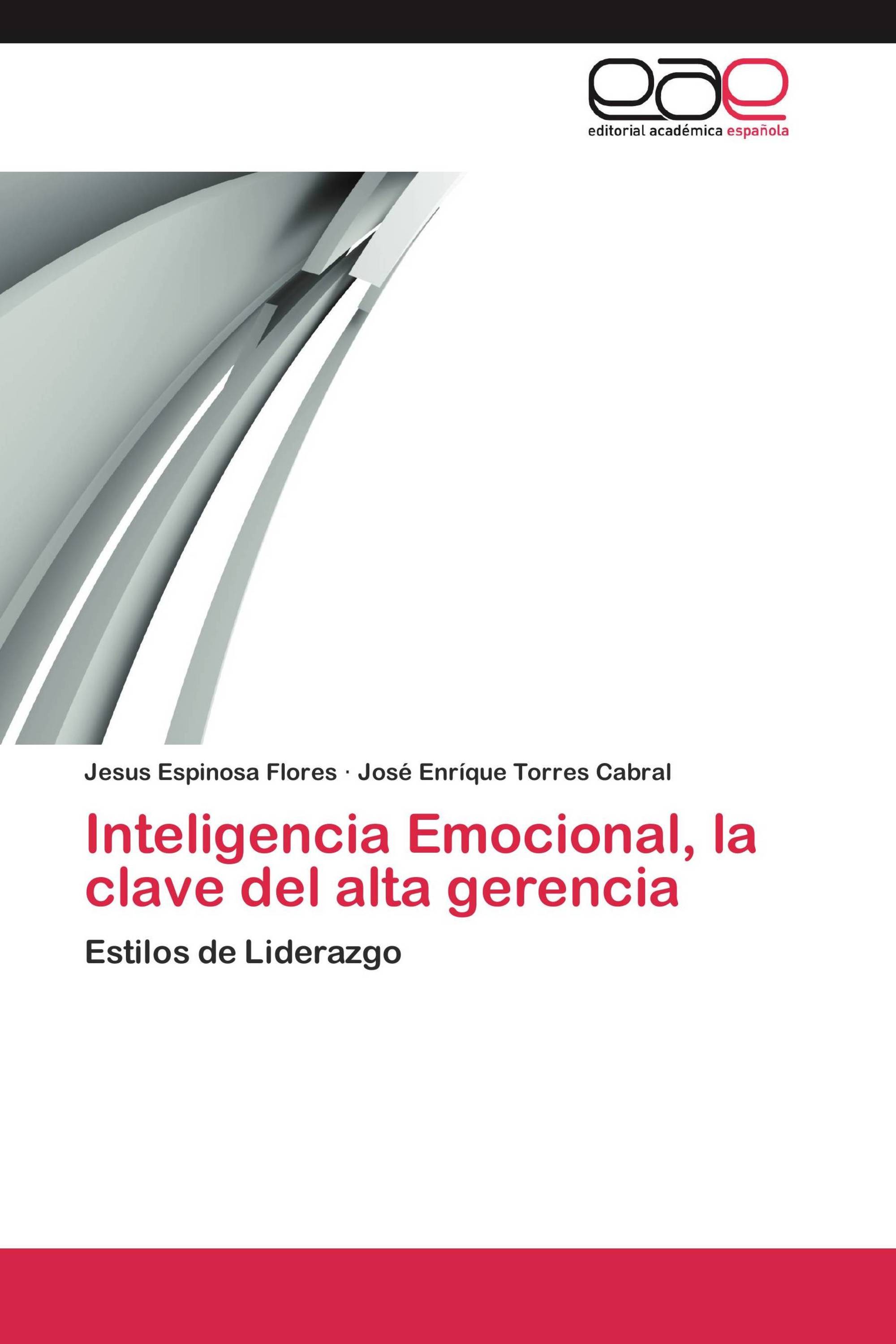 Inteligencia Emocional, la clave del alta gerencia